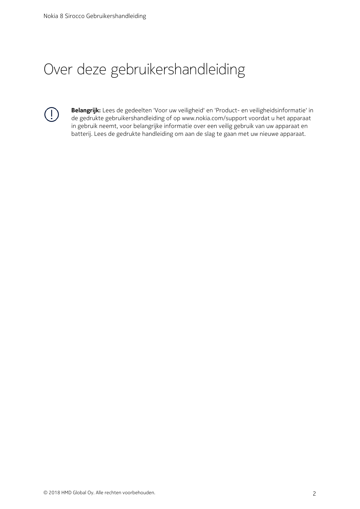 Nokia 8 Sirocco GebruikershandleidingOver deze gebruikershandleidingBelangrijk: Lees de gedeelten 'Voor uw veiligheid' en 'Produ