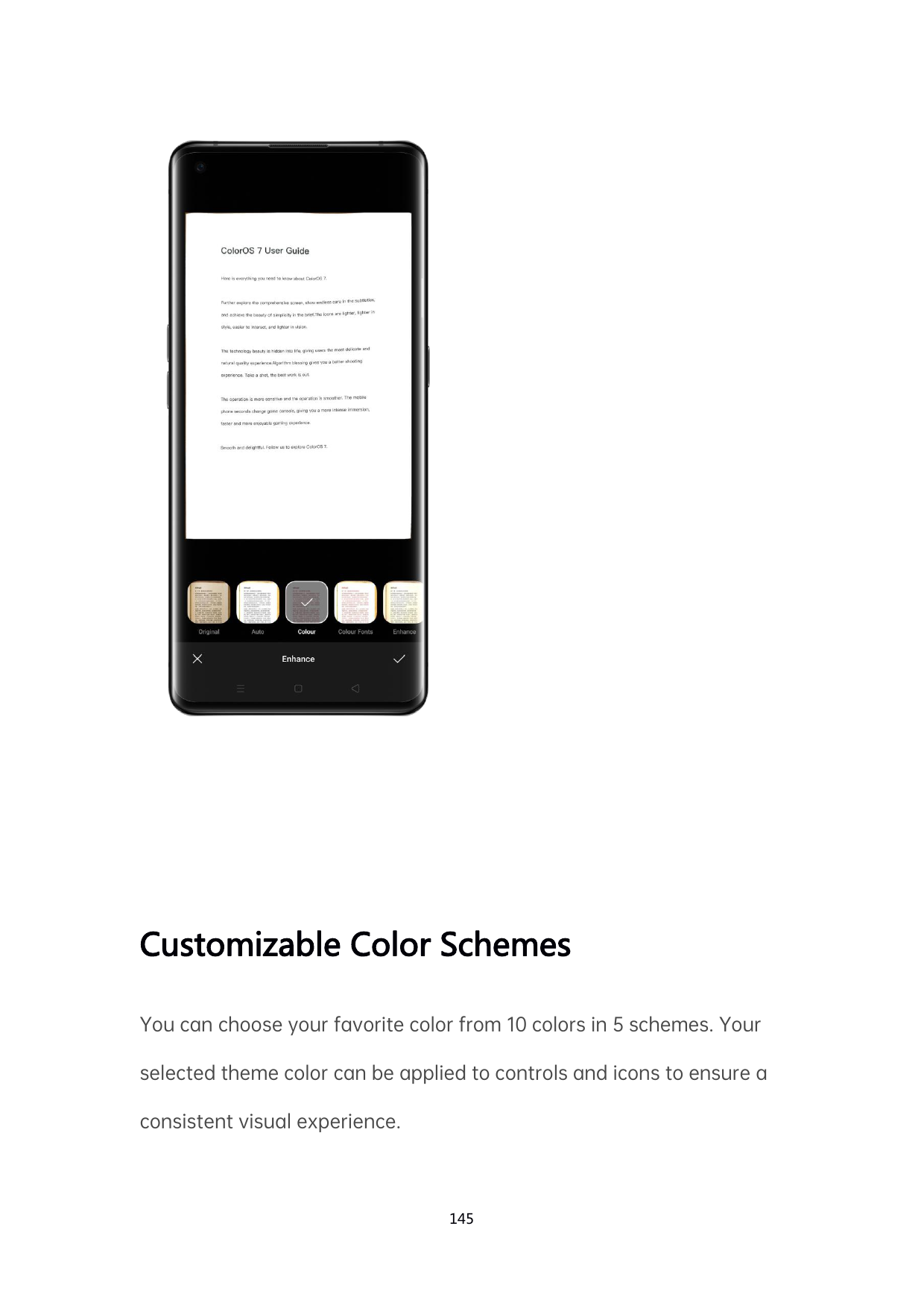 Customizable Color SchemesYou can choose your favorite color from 10 colors in 5 schemes. Yourselected theme color can be applie