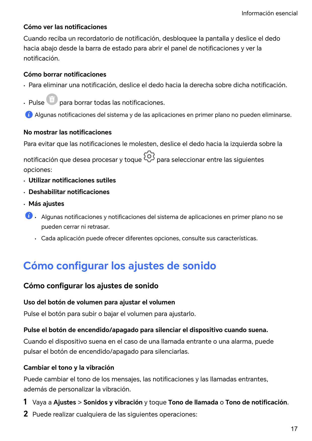 Información esencialCómo ver las notificacionesCuando reciba un recordatorio de notificación, desbloquee la pantalla y deslice e