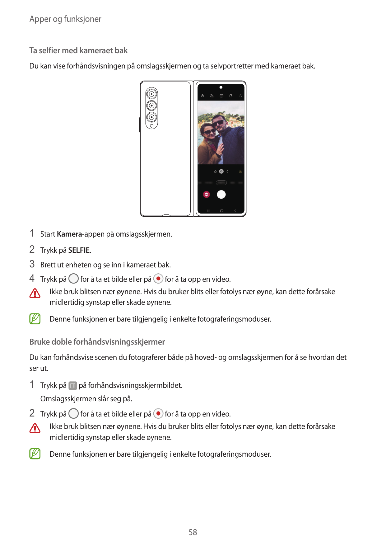 Apper og funksjonerTa selfier med kameraet bakDu kan vise forhåndsvisningen på omslagsskjermen og ta selvportretter med kameraet
