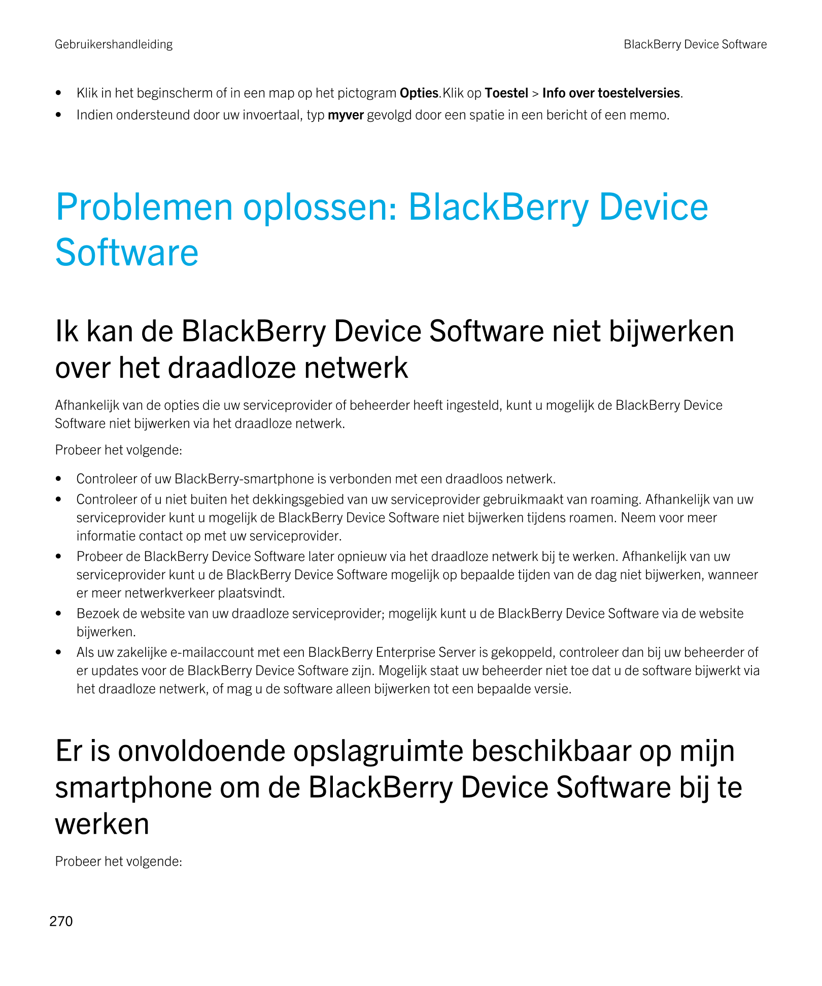 Gebruikershandleiding BlackBerry Device Software
• Klik in het beginscherm of in een map op het pictogram  Opties.Klik op  Toest