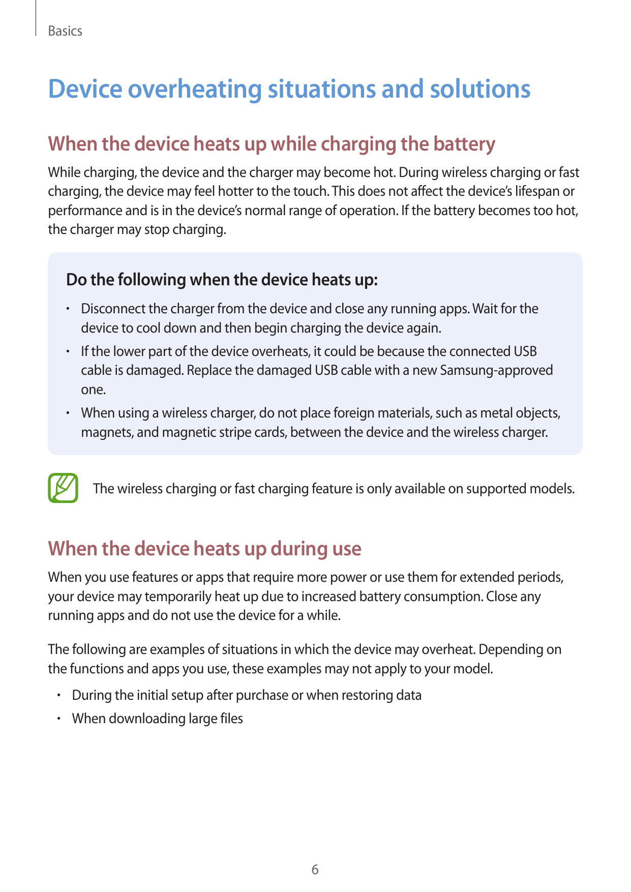 BasicsDevice overheating situations and solutionsWhen the device heats up while charging the batteryWhile charging, the device a