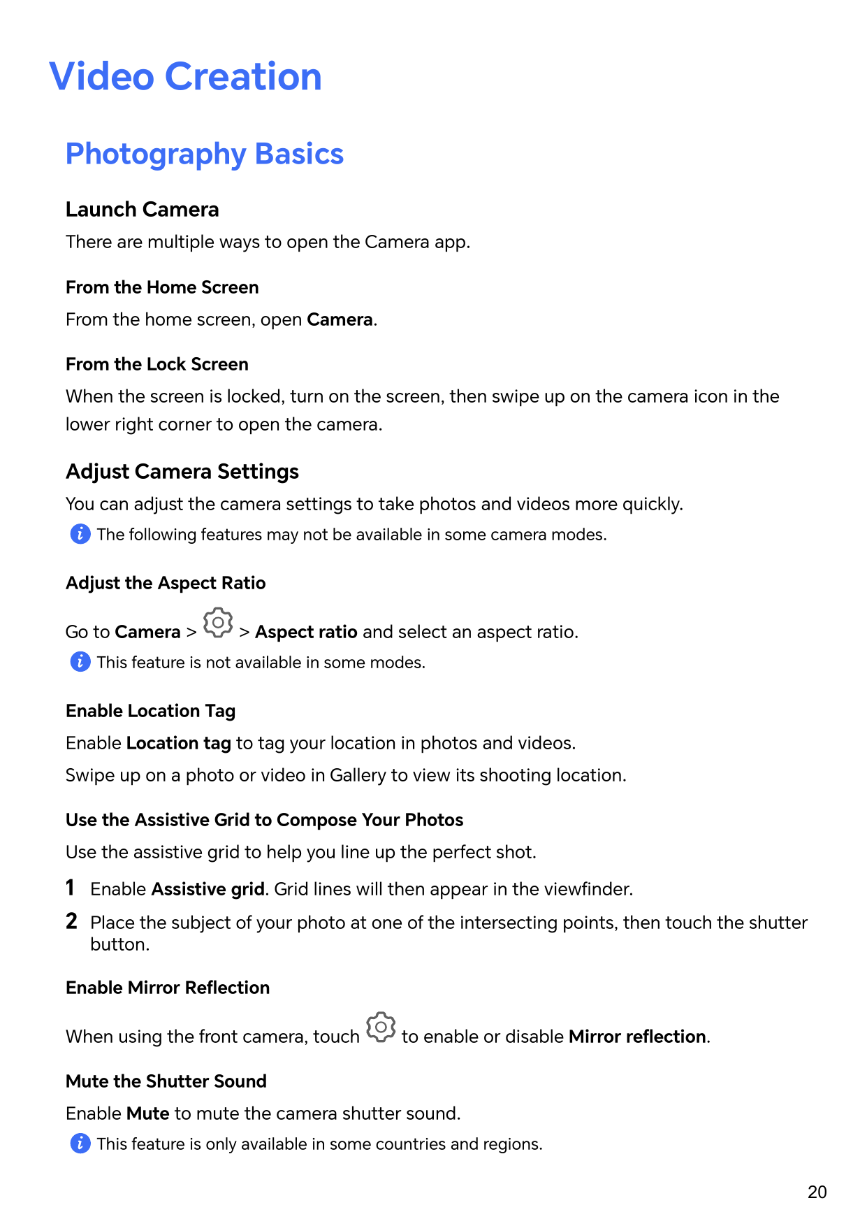 Video CreationPhotography BasicsLaunch CameraThere are multiple ways to open the Camera app.From the Home ScreenFrom the home sc