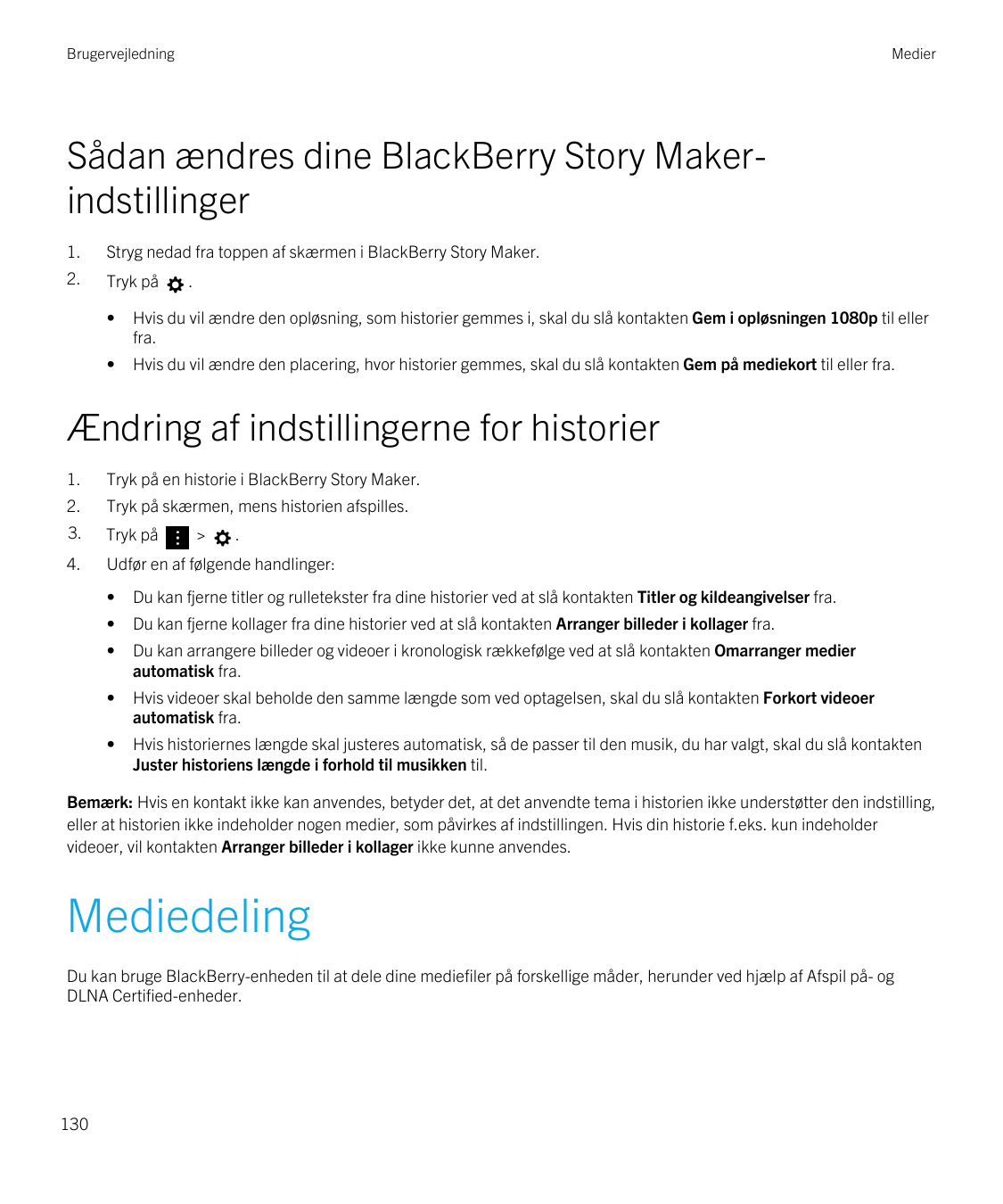 BrugervejledningMedierSådan ændres dine BlackBerry Story Makerindstillinger1.Stryg nedad fra toppen af skærmen i BlackBerry Stor