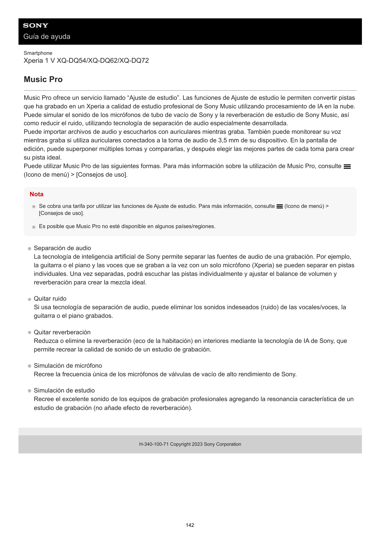 Guía de ayudaSmartphoneXperia 1 V XQ-DQ54/XQ-DQ62/XQ-DQ72Music ProMusic Pro ofrece un servicio llamado “Ajuste de estudio”. Las 