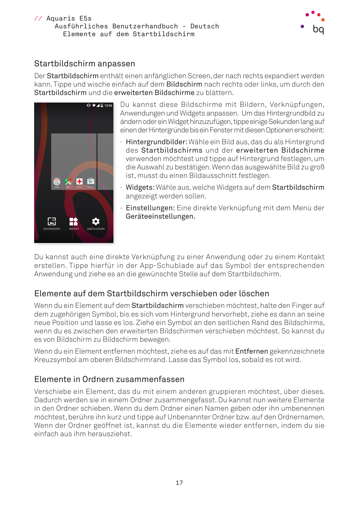 // Aquaris E5sAusführliches Benutzerhandbuch - DeutschElemente auf dem StartbildschirmStartbildschirm anpassenDer Startbildschir