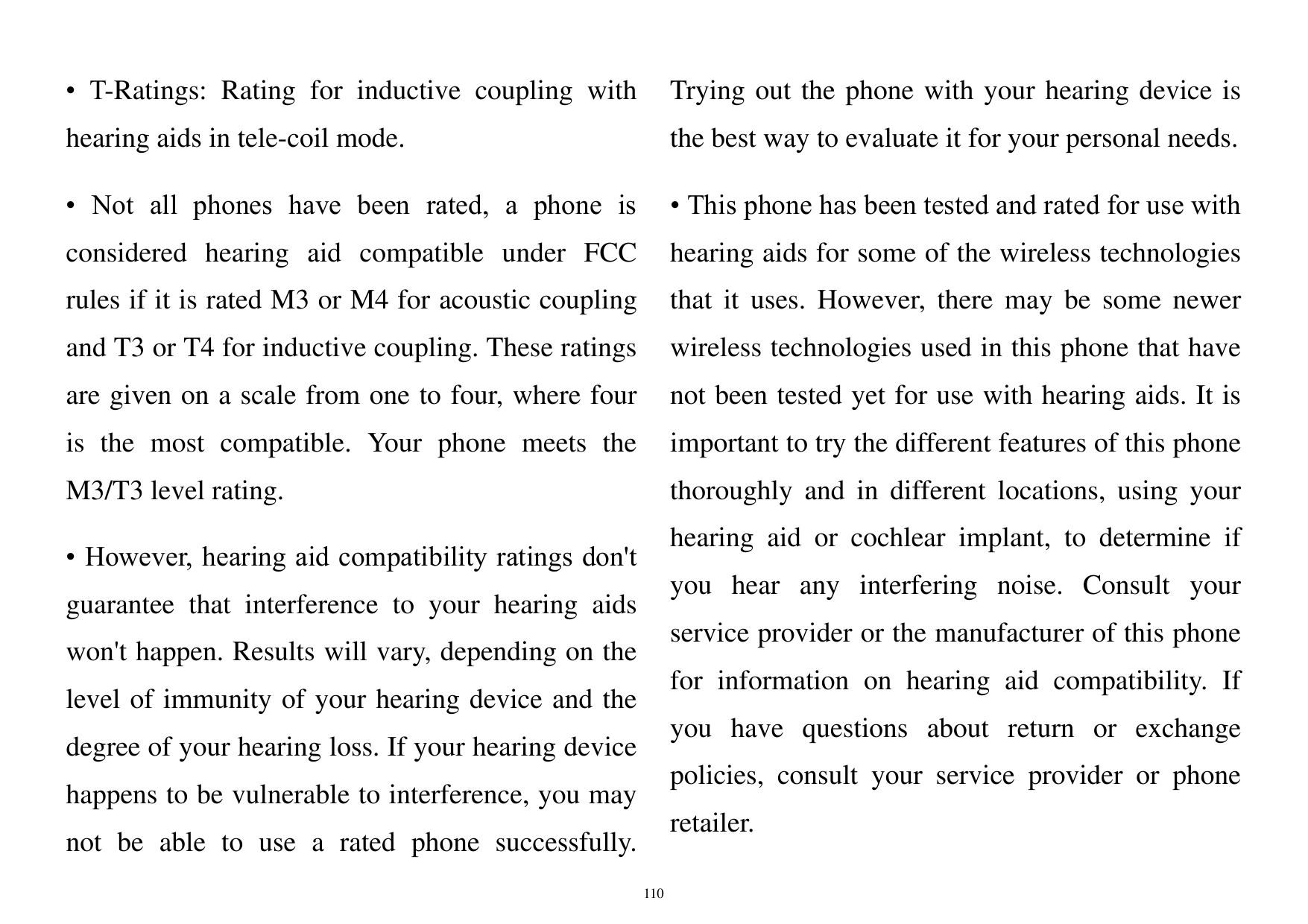 • T-Ratings: Rating for inductive coupling withTrying out the phone with your hearing device ishearing aids in tele-coil mode.th