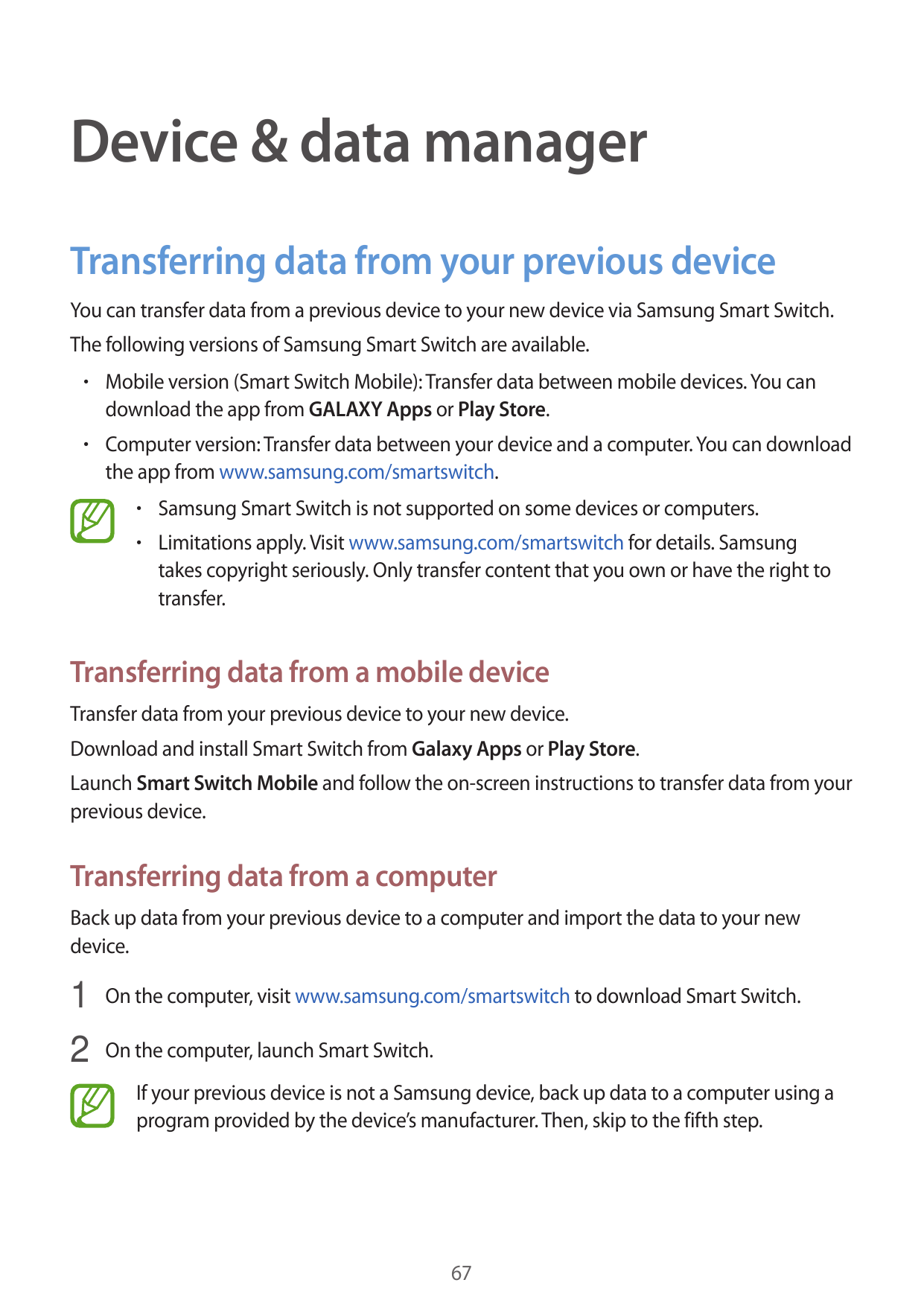 Device & data managerTransferring data from your previous deviceYou can transfer data from a previous device to your new device 