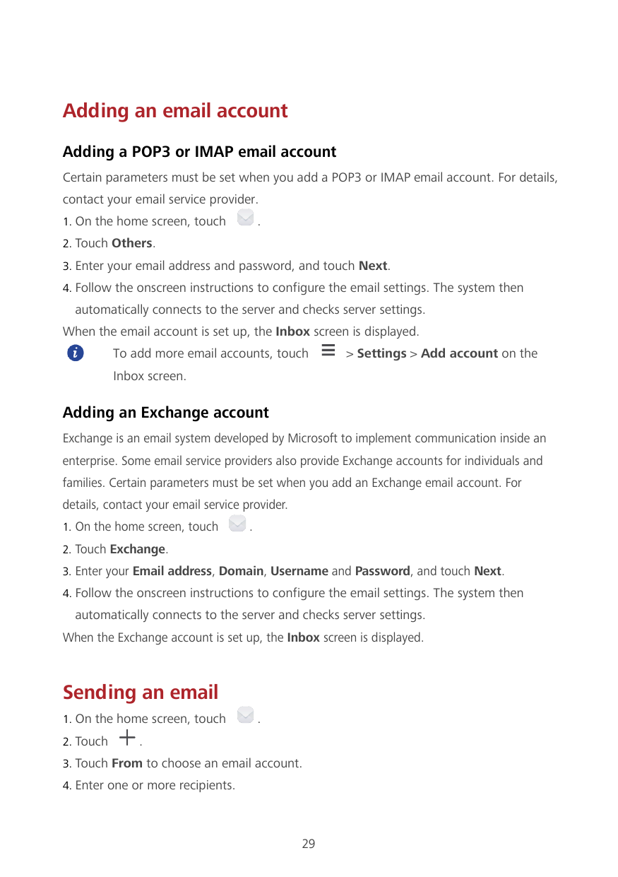 Adding an email accountAdding a POP3 or IMAP email accountCertain parameters must be set when you add a POP3 or IMAP email accou