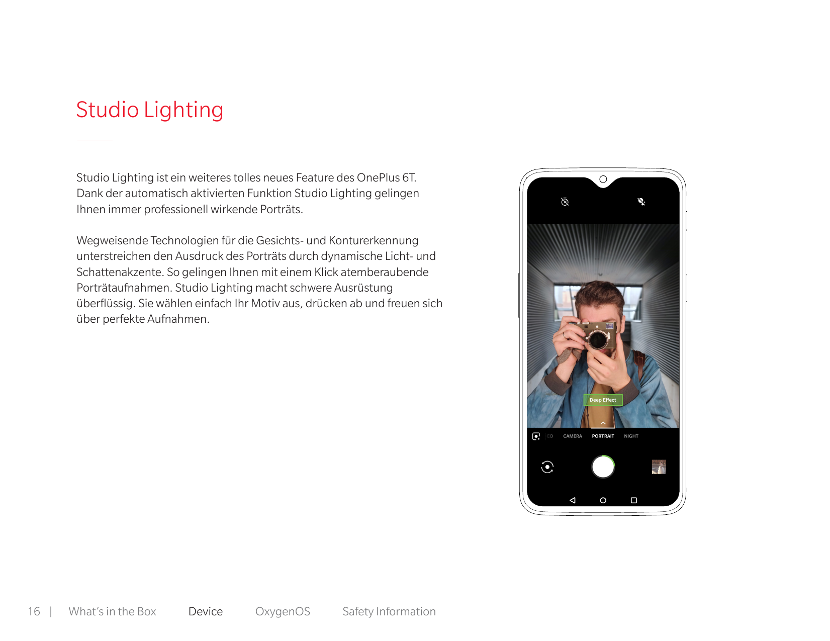Studio LightingStudio Lighting ist ein weiteres tolles neues Feature des OnePlus 6T.Dank der automatisch aktivierten Funktion St
