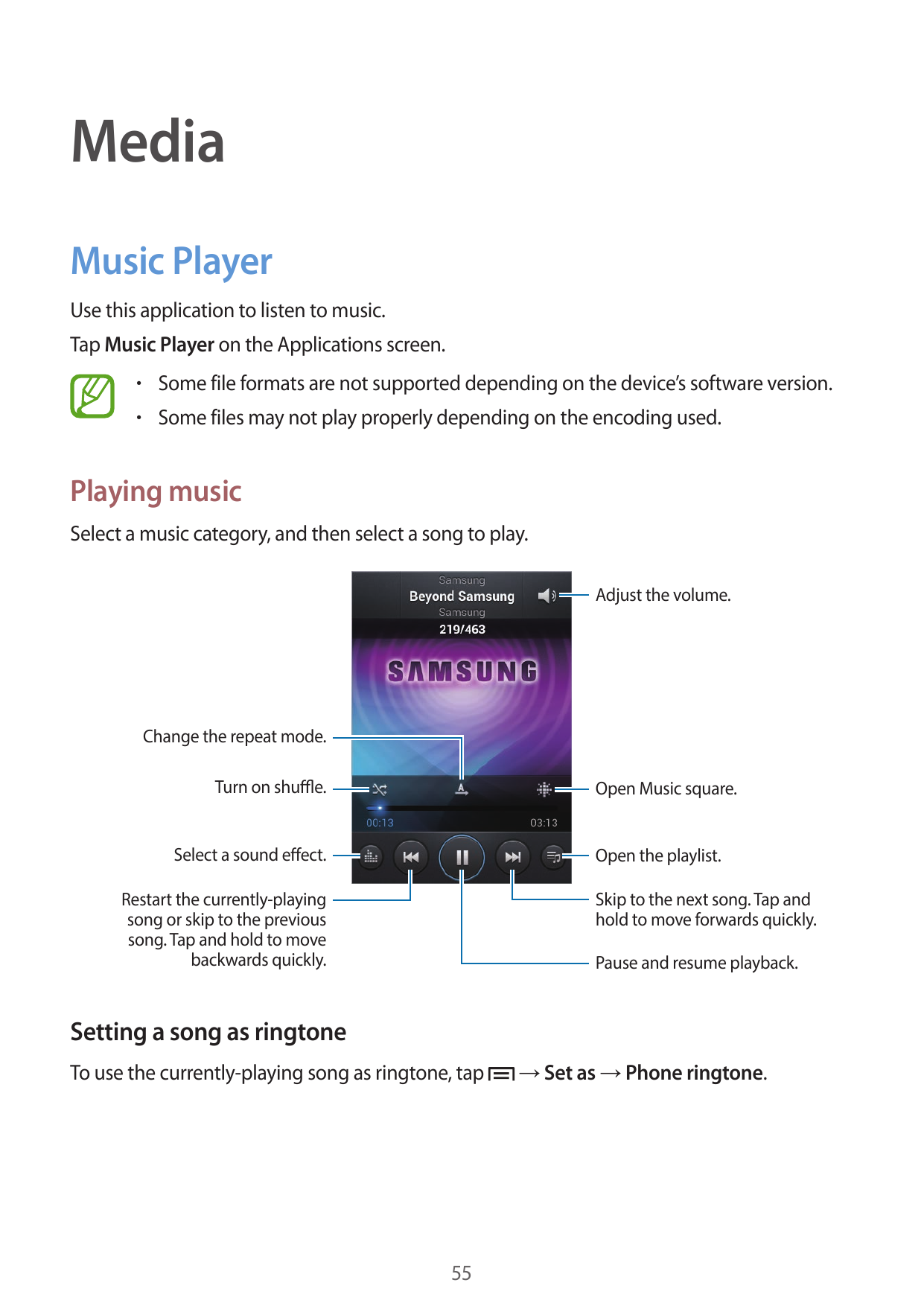 MediaMusic PlayerUse this application to listen to music.Tap Music Player on the Applications screen.• Some file formats are not