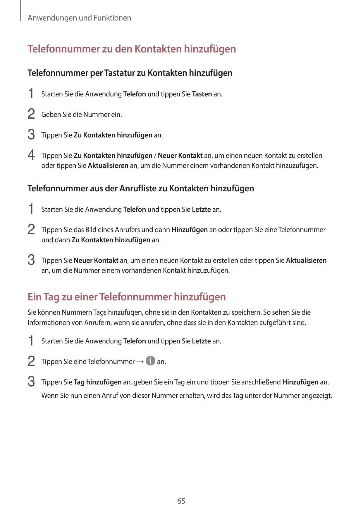 Anwendungen und FunktionenTelefonnummer zu den Kontakten hinzufügenTelefonnummer per Tastatur zu Kontakten hinzufügen1 Starten S