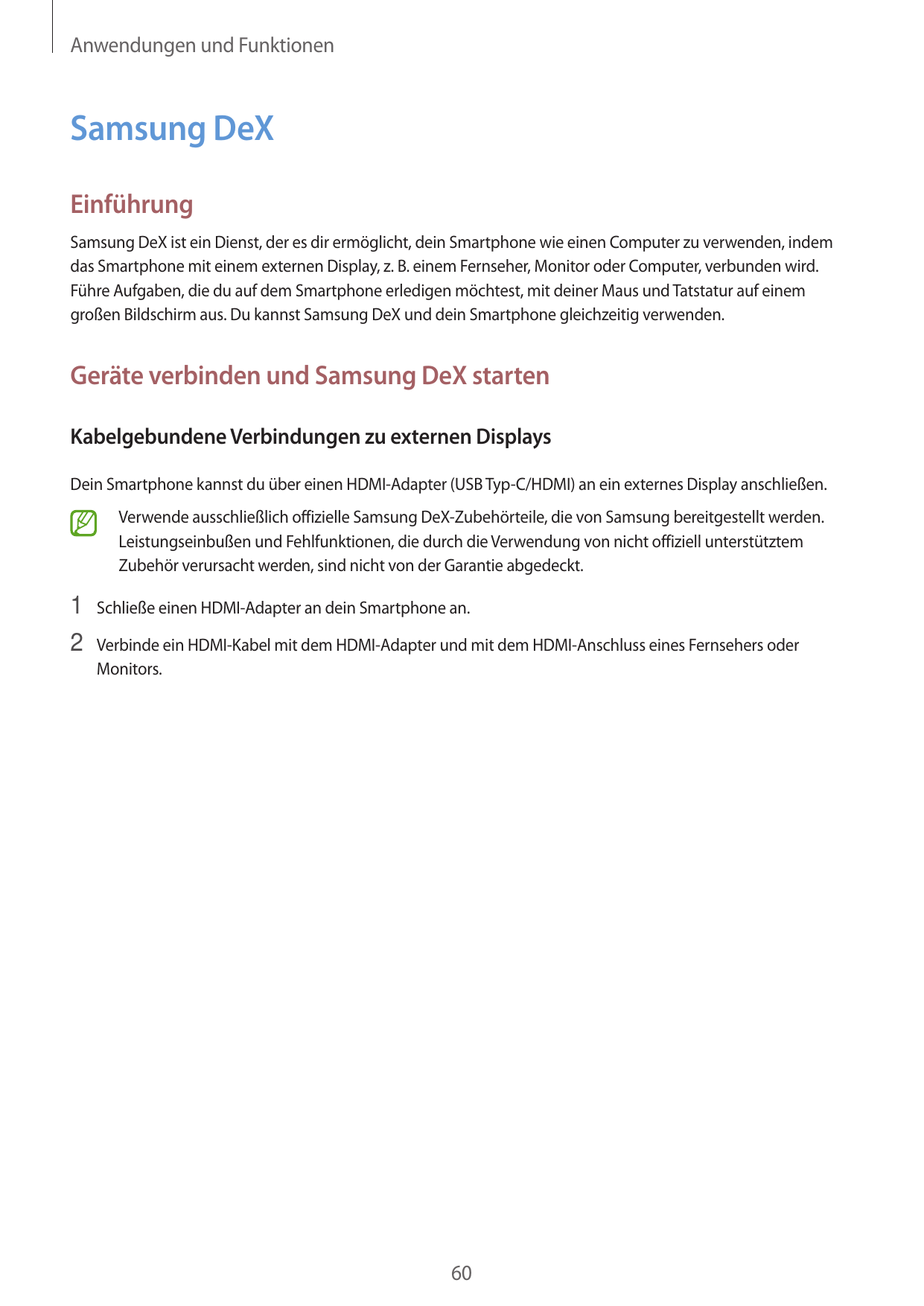 Anwendungen und FunktionenSamsung DeXEinführungSamsung DeX ist ein Dienst, der es dir ermöglicht, dein Smartphone wie einen Comp