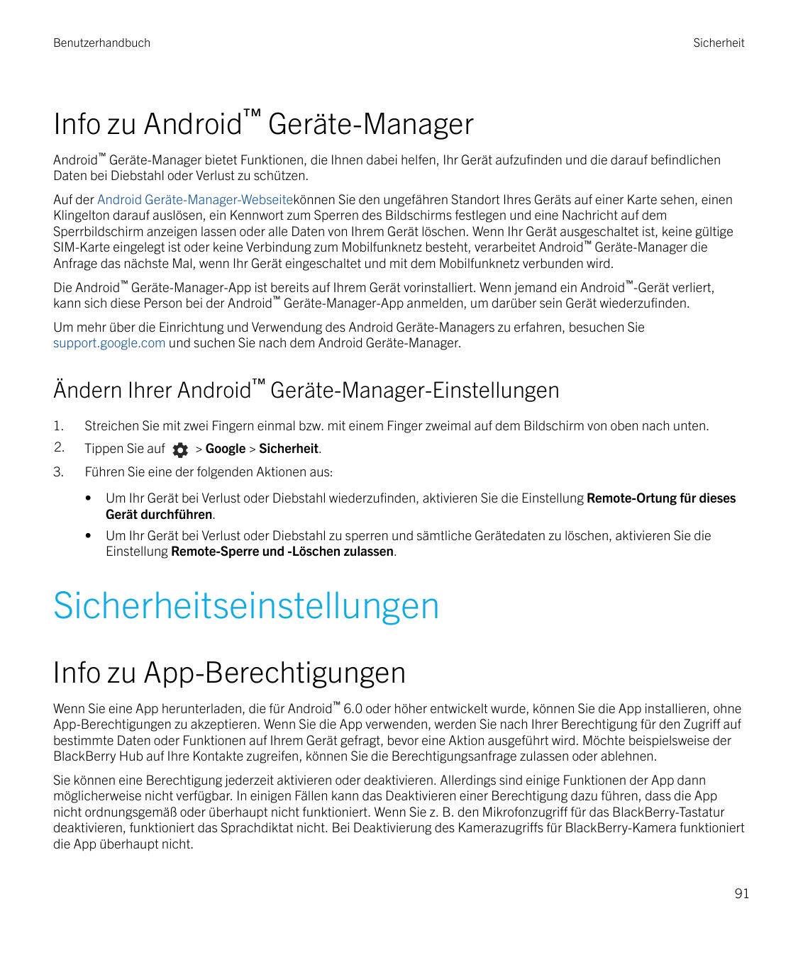 BenutzerhandbuchSicherheitInfo zu Android™ Geräte-ManagerAndroid™ Geräte-Manager bietet Funktionen, die Ihnen dabei helfen, Ihr 