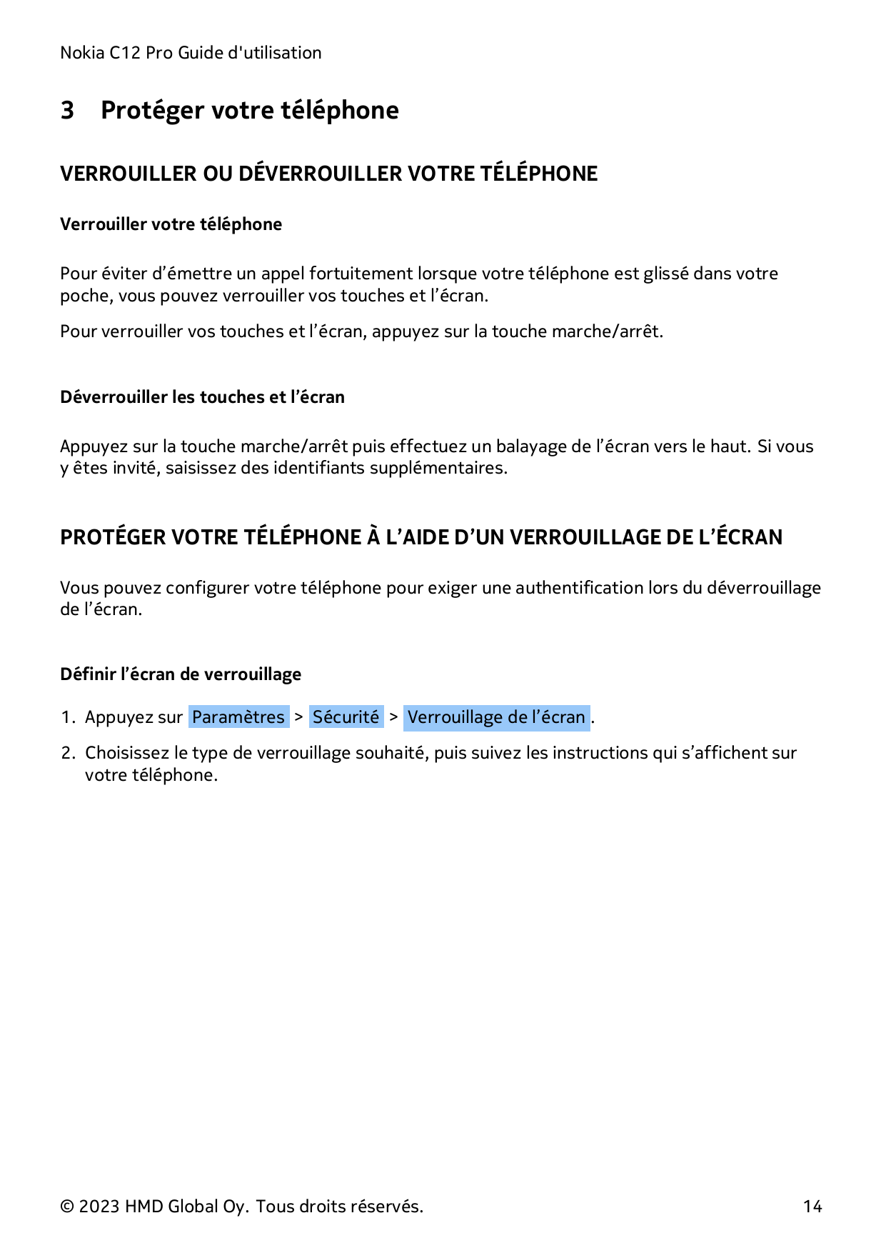 Nokia C12 Pro Guide d'utilisation3Protéger votre téléphoneVERROUILLER OU DÉVERROUILLER VOTRE TÉLÉPHONEVerrouiller votre téléphon