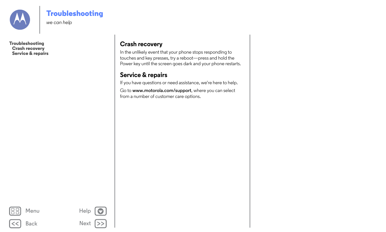 Troubleshootingwe can helpCrash recoveryTroubleshootingCrash recoveryService & repairsIn the unlikely event that your phone stop
