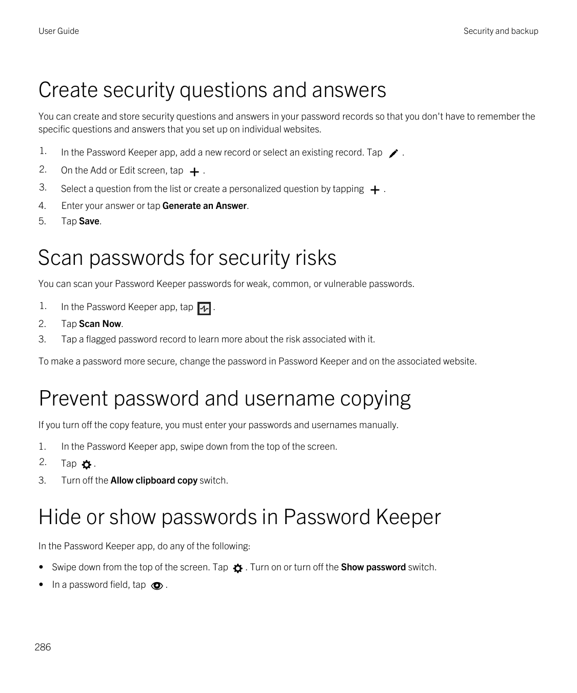 User GuideSecurity and backupCreate security questions and answersYou can create and store security questions and answers in you