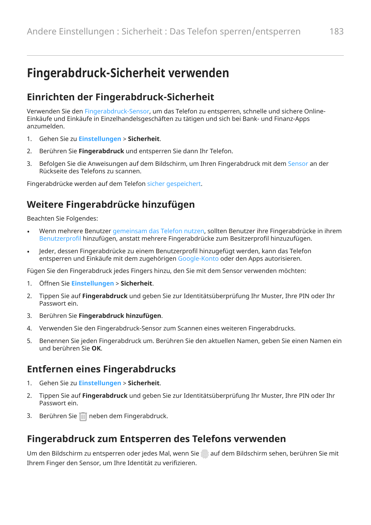 Andere Einstellungen : Sicherheit : Das Telefon sperren/entsperren183Fingerabdruck-Sicherheit verwendenEinrichten der Fingerabdr