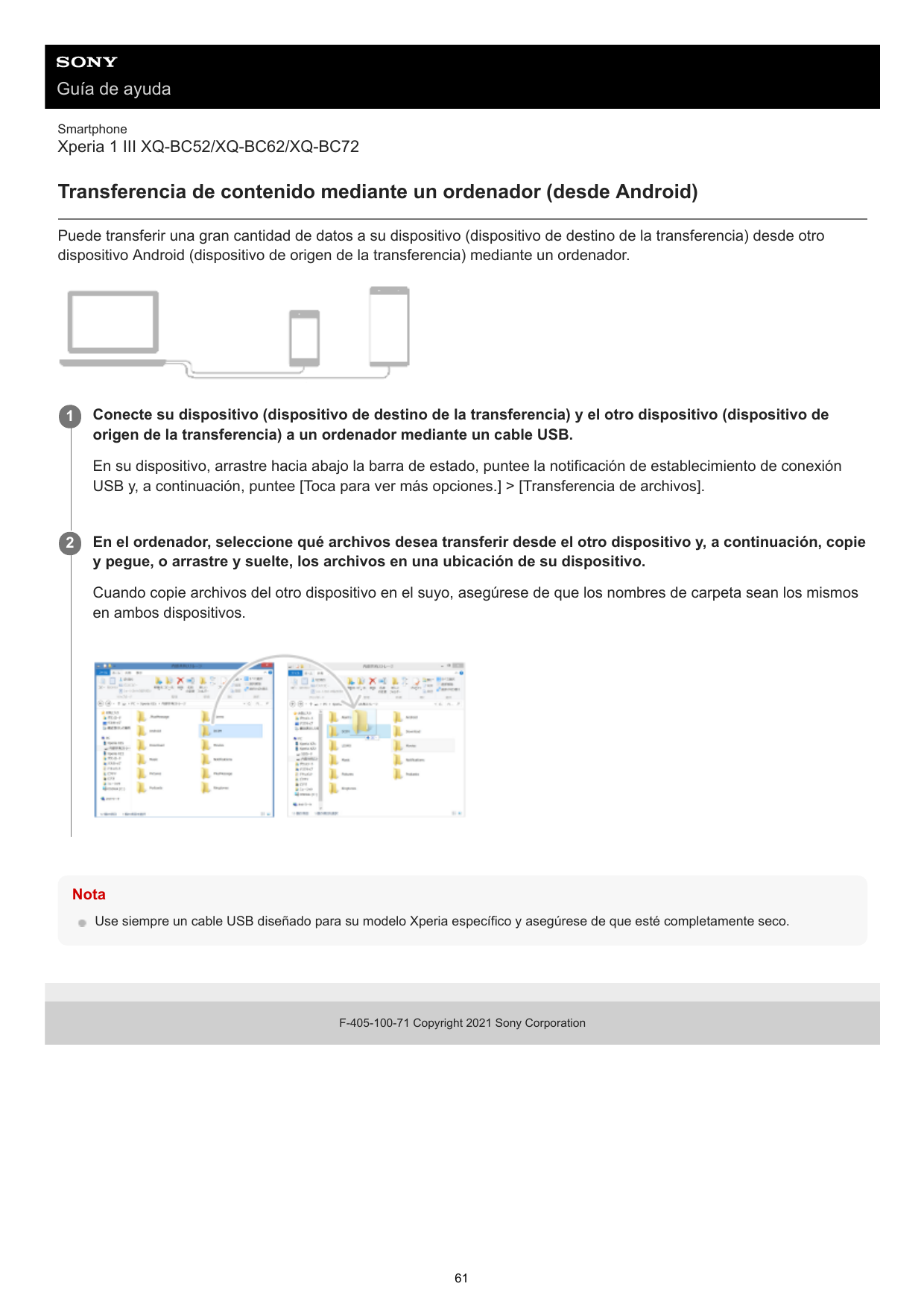 Guía de ayudaSmartphoneXperia 1 III XQ-BC52/XQ-BC62/XQ-BC72Transferencia de contenido mediante un ordenador (desde Android)Puede