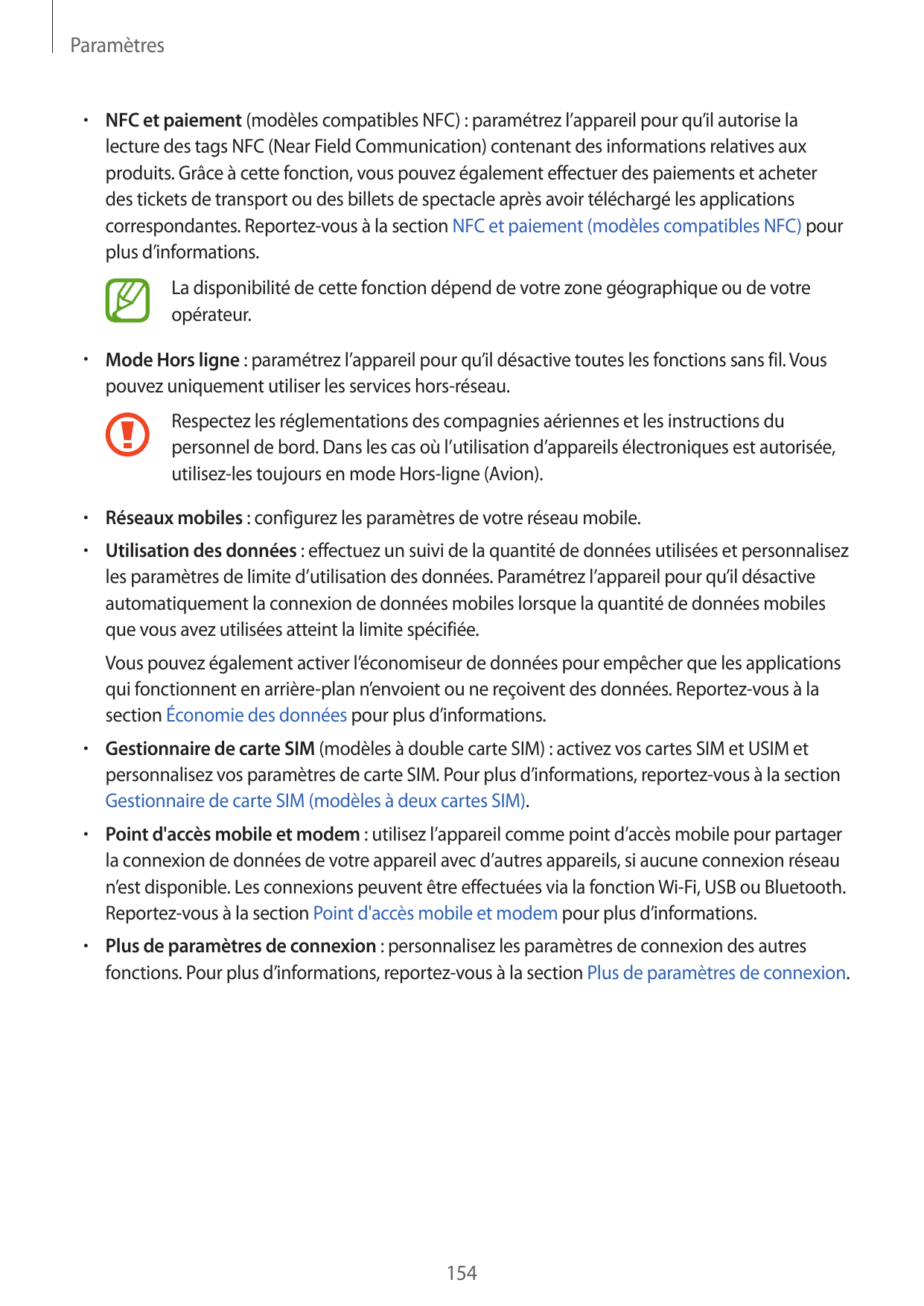 Paramètres• NFC et paiement (modèles compatibles NFC) : paramétrez l’appareil pour qu’il autorise lalecture des tags NFC (Near F