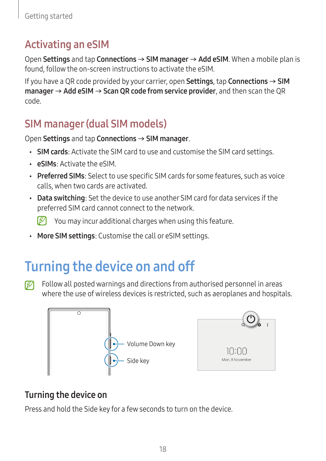 Getting startedActivating an eSIMOpen Settings and tap Connections → SIM manager → Add eSIM. When a mobile plan isfound, follow 