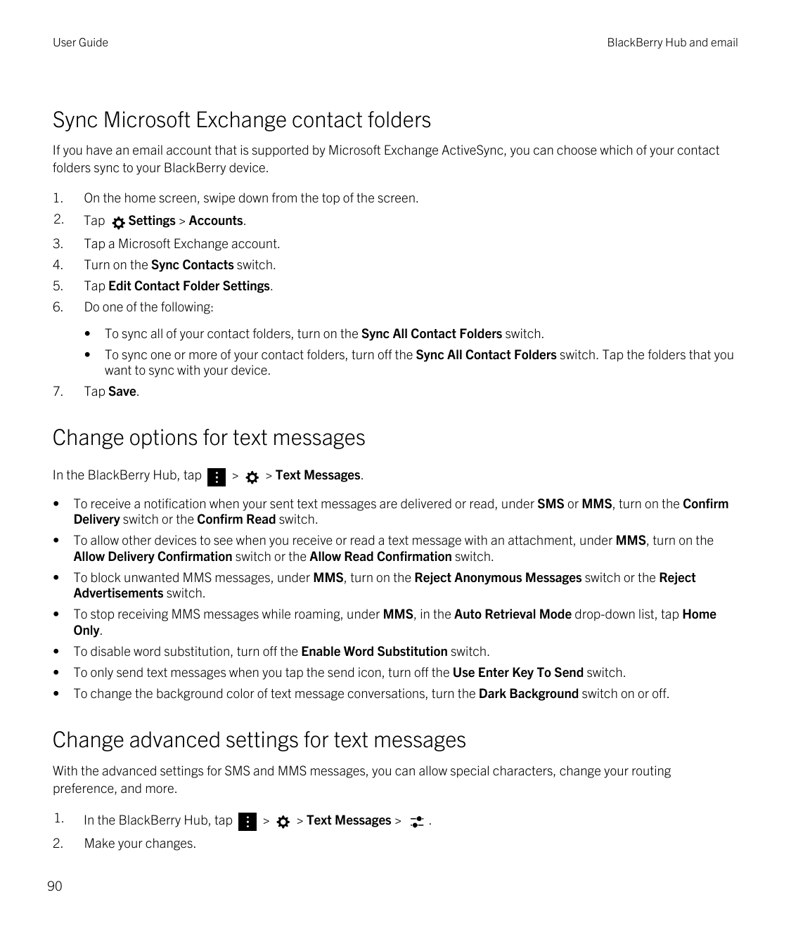 User GuideBlackBerry Hub and emailSync Microsoft Exchange contact foldersIf you have an email account that is supported by Micro