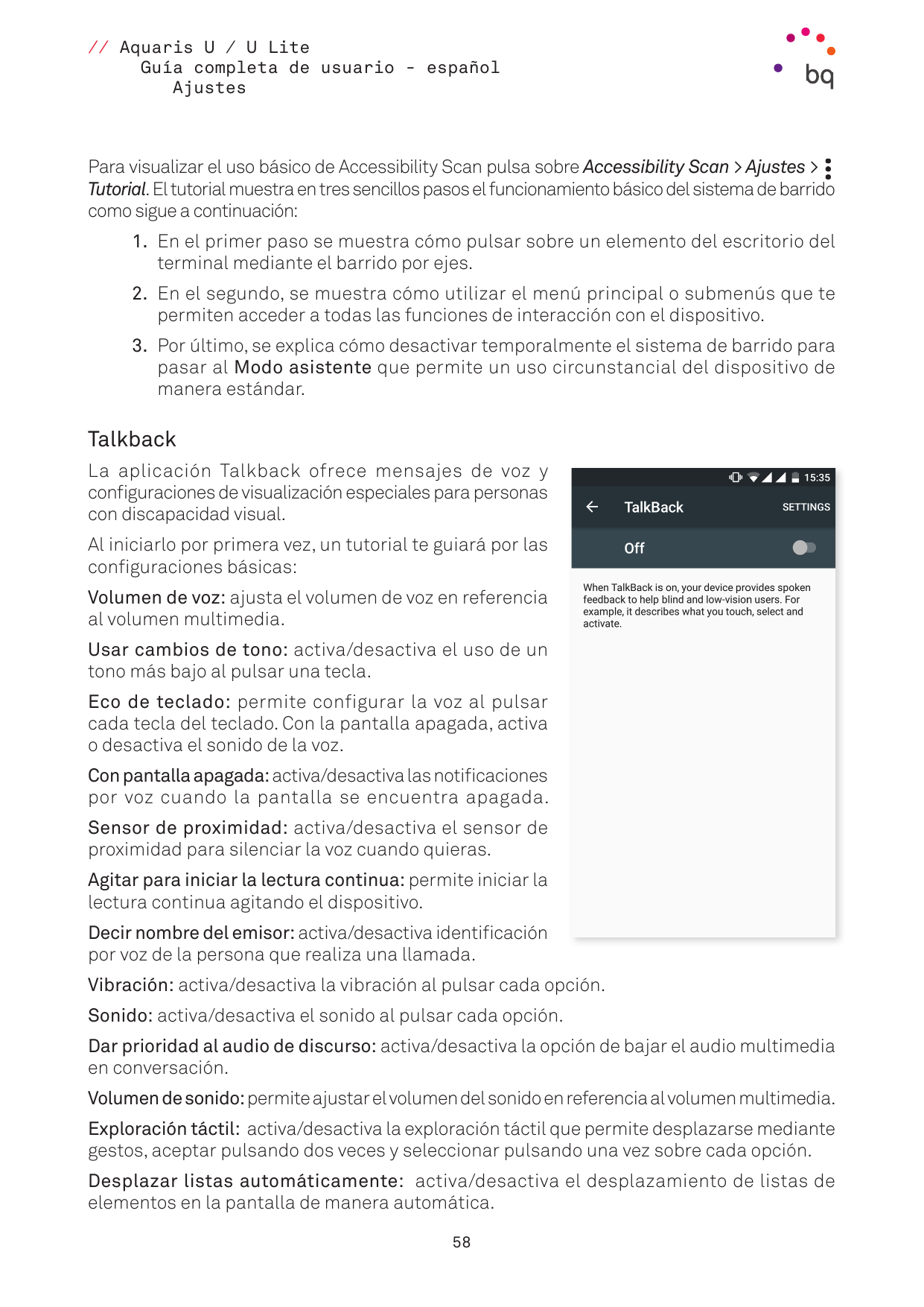 // Aquaris U / U LiteGuía completa de usuario - españolAjustesPara visualizar el uso básico de Accessibility Scan pulsa sobre Ac