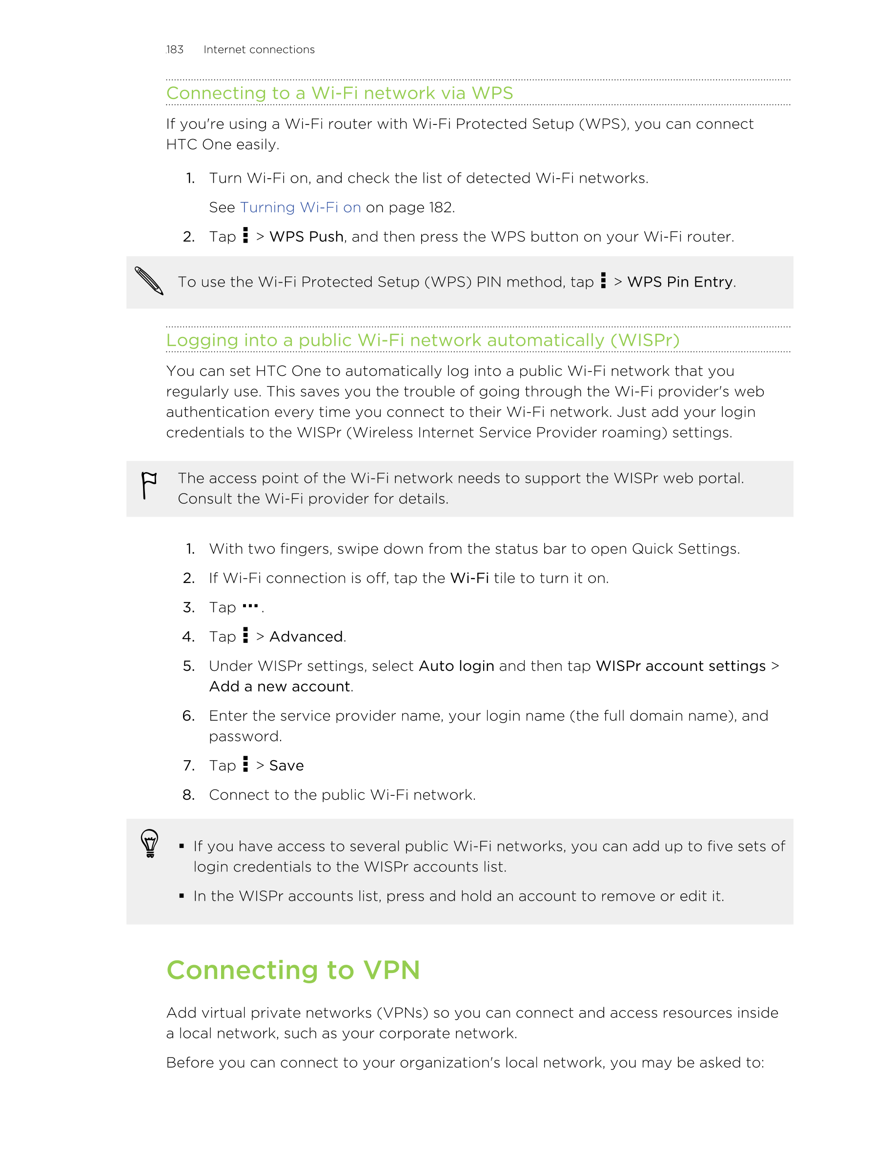 183      Internet connections
Connecting to a Wi-Fi network via WPS
If you're using a Wi-Fi router with Wi-Fi Protected Setup (W