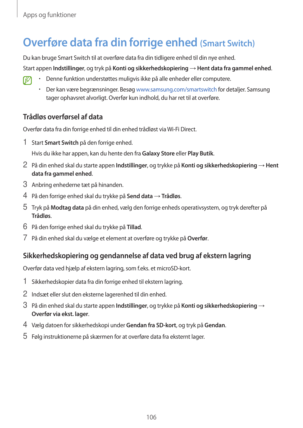 Apps og funktionerOverføre data fra din forrige enhed (Smart Switch)Du kan bruge Smart Switch til at overføre data fra din tidli