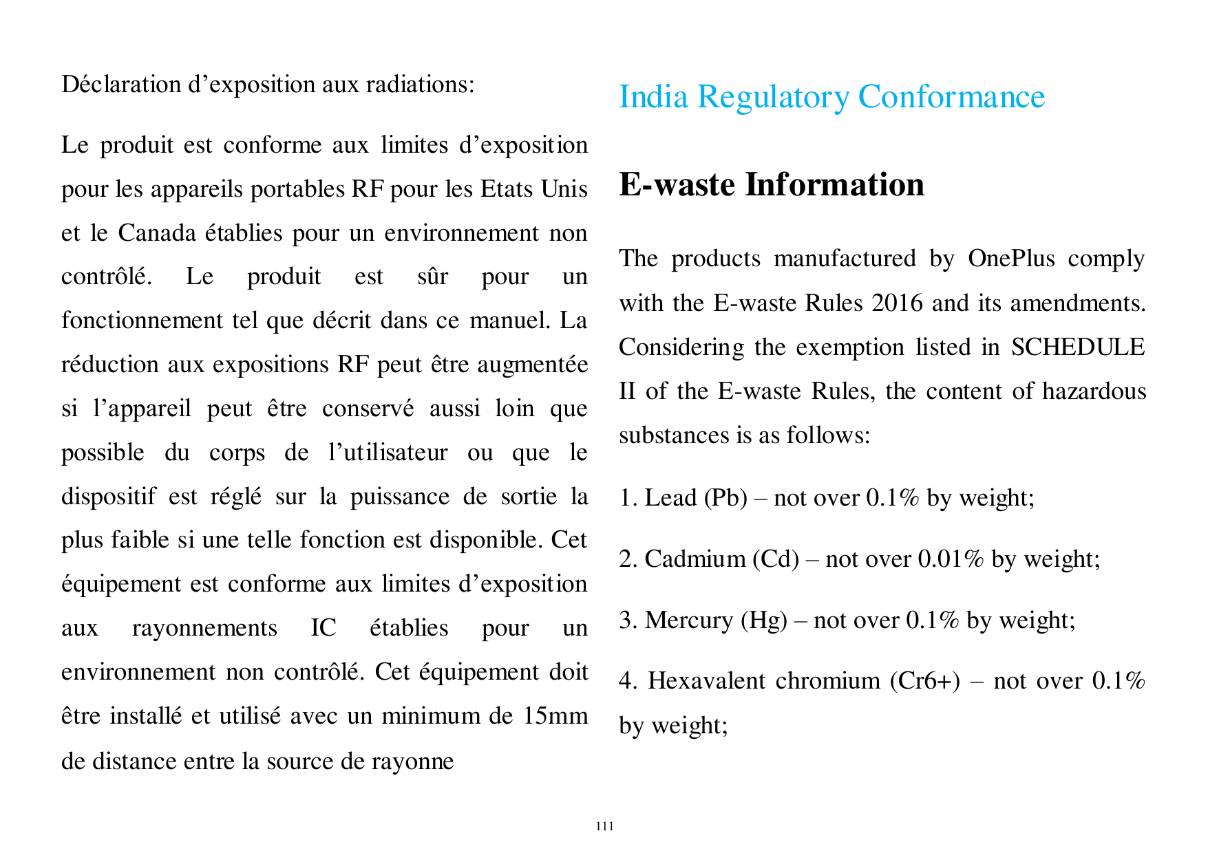 D claration d’e position au radiations:India Regulatory ConformanceLe produit est conforme aux limites d’e positionE-waste Infor