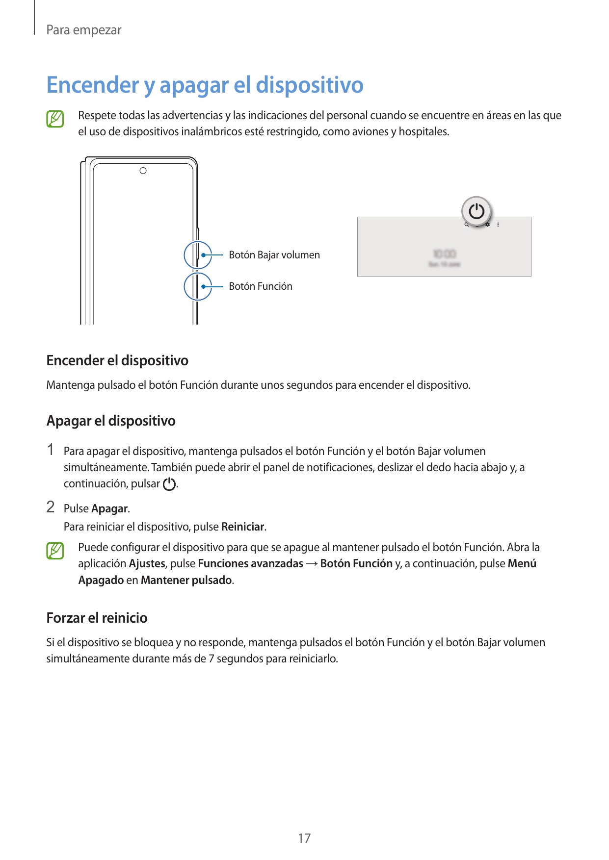 Para empezarEncender y apagar el dispositivoRespete todas las advertencias y las indicaciones del personal cuando se encuentre e