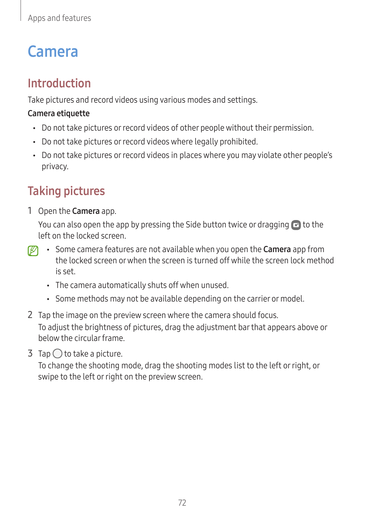 Apps and featuresCameraIntroductionTake pictures and record videos using various modes and settings.Camera etiquette•Do not take