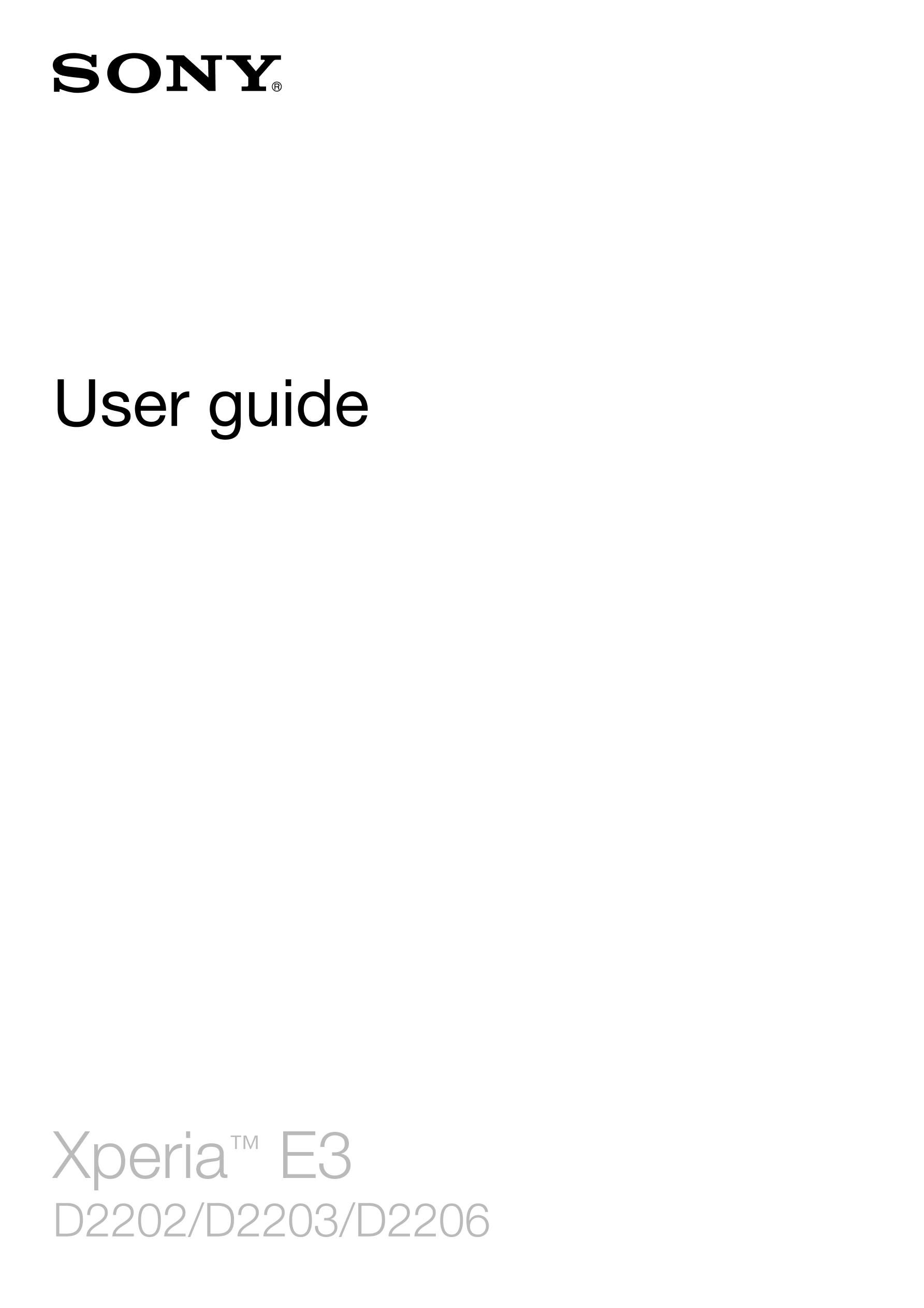 User guide
Xperia™ E3
D2202/D2203/D2206