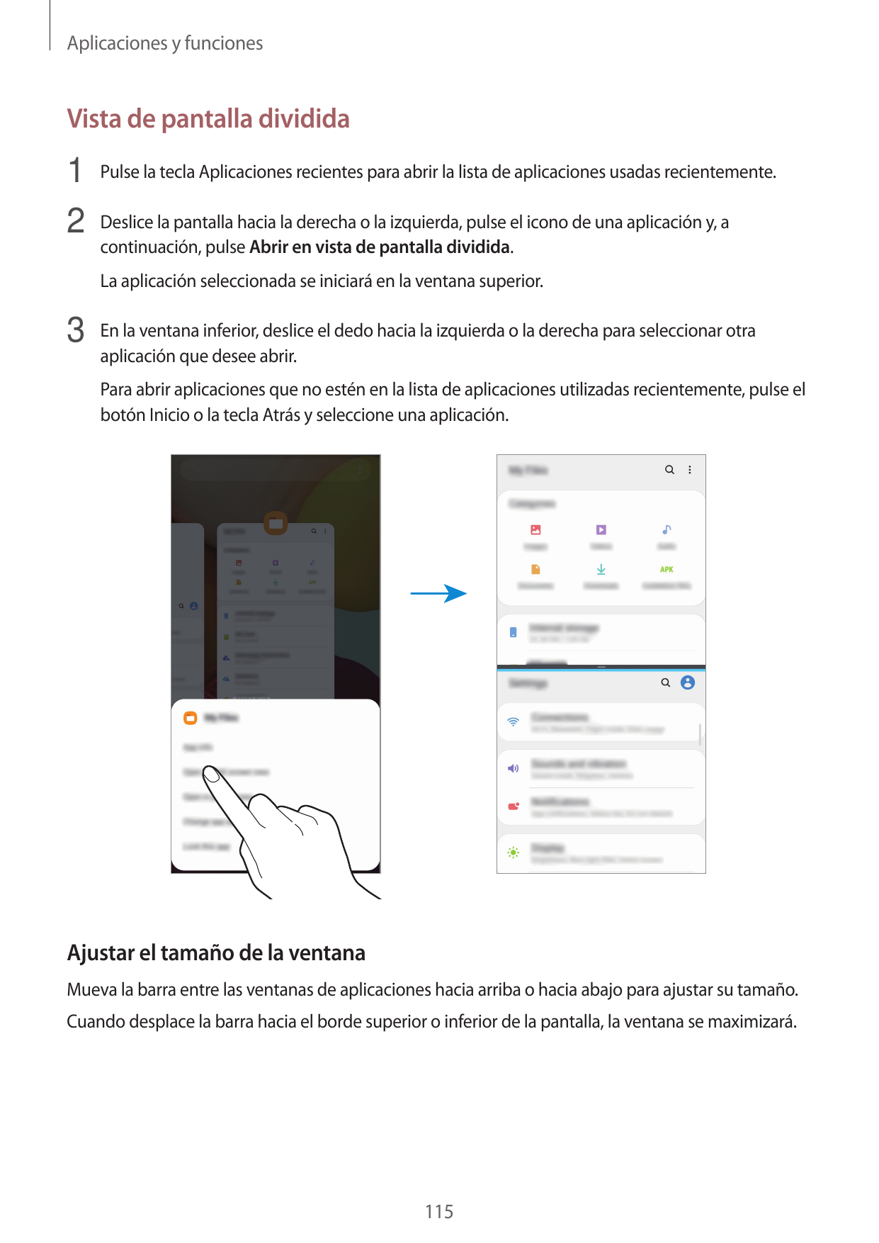 Aplicaciones y funcionesVista de pantalla dividida1 Pulse la tecla Aplicaciones recientes para abrir la lista de aplicaciones us