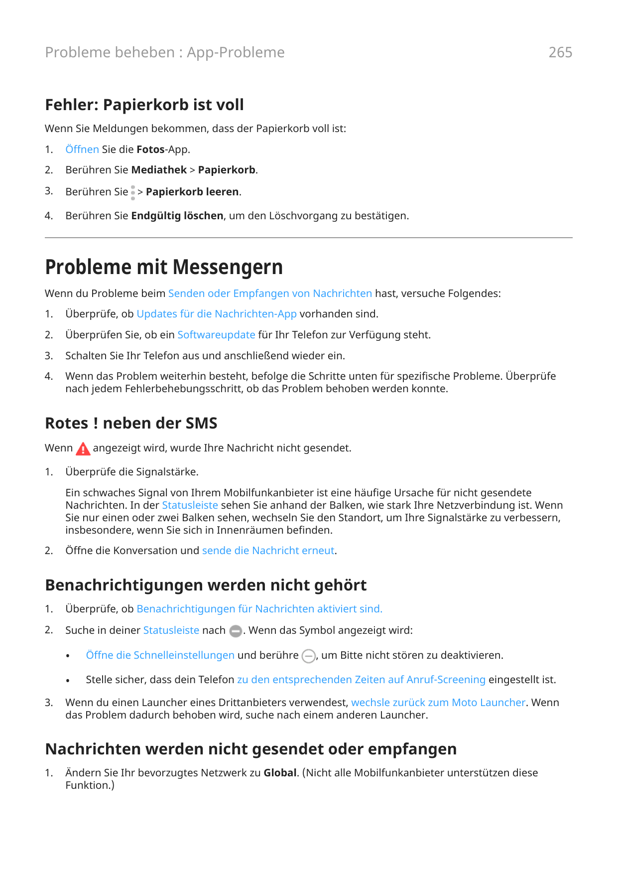 265Probleme beheben : App-ProblemeFehler: Papierkorb ist vollWenn Sie Meldungen bekommen, dass der Papierkorb voll ist:1.Öffnen 