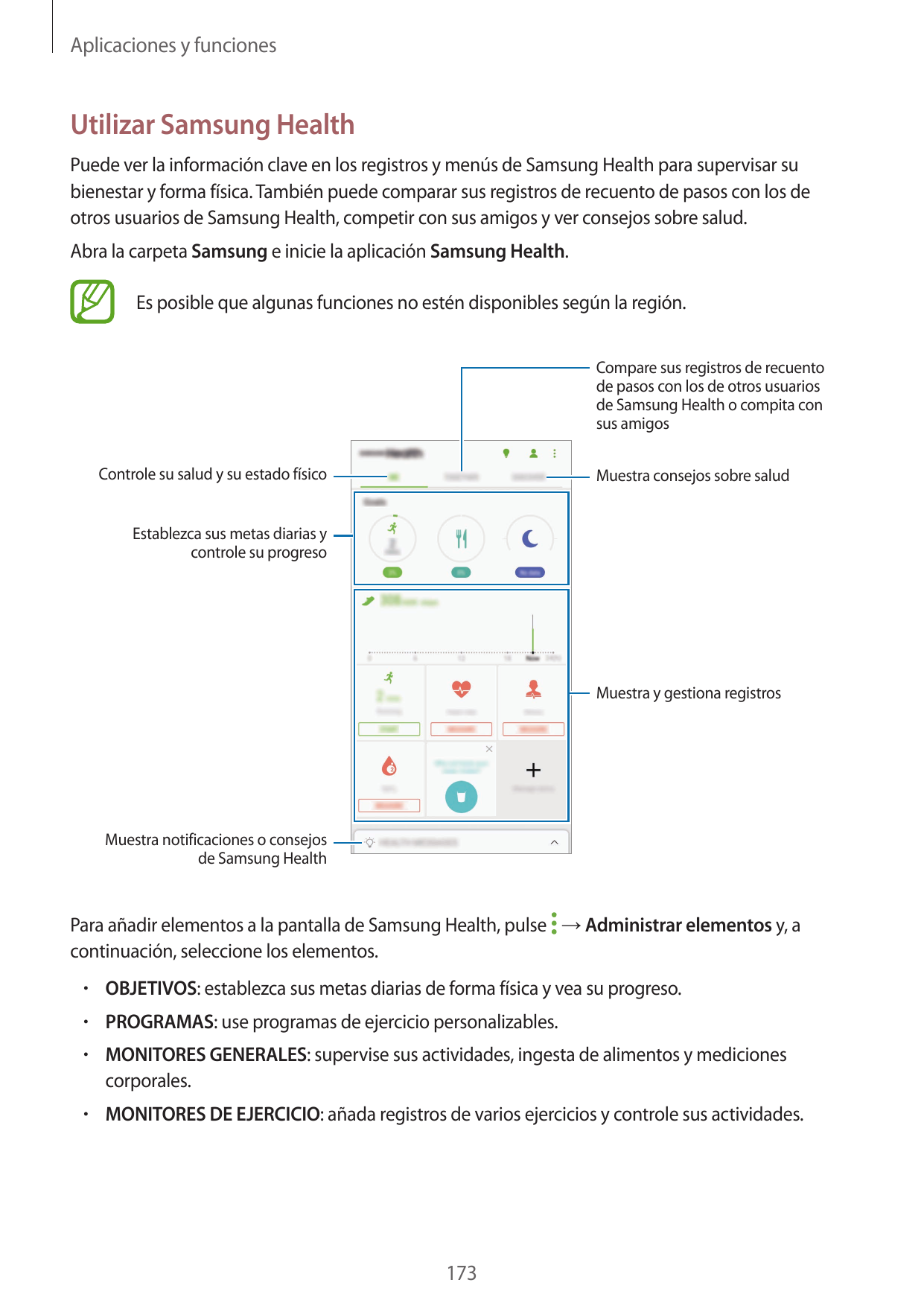 Aplicaciones y funcionesUtilizar Samsung HealthPuede ver la información clave en los registros y menús de Samsung Health para su