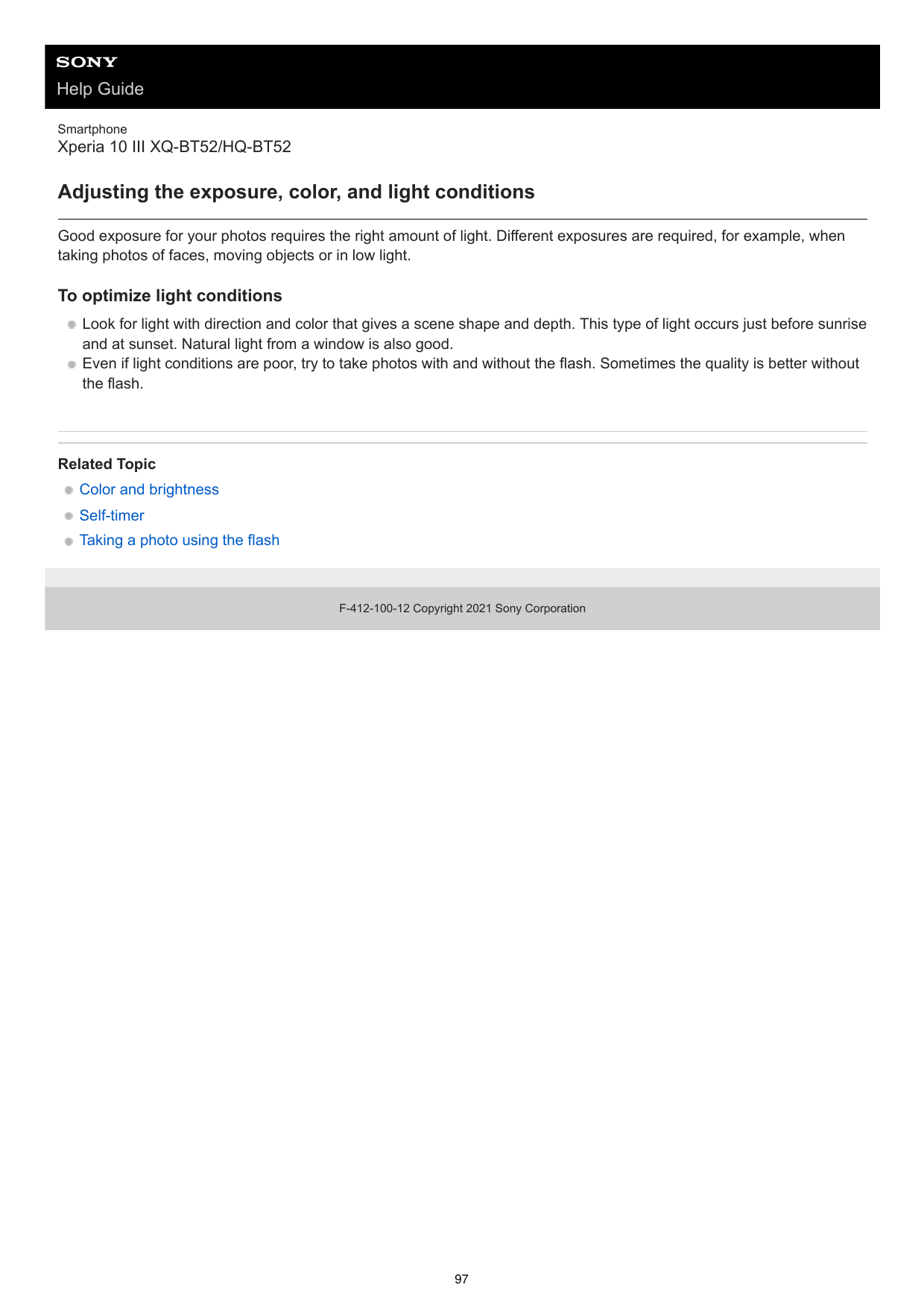 Help GuideSmartphoneXperia 10 III XQ-BT52/HQ-BT52Adjusting the exposure, color, and light conditionsGood exposure for your photo