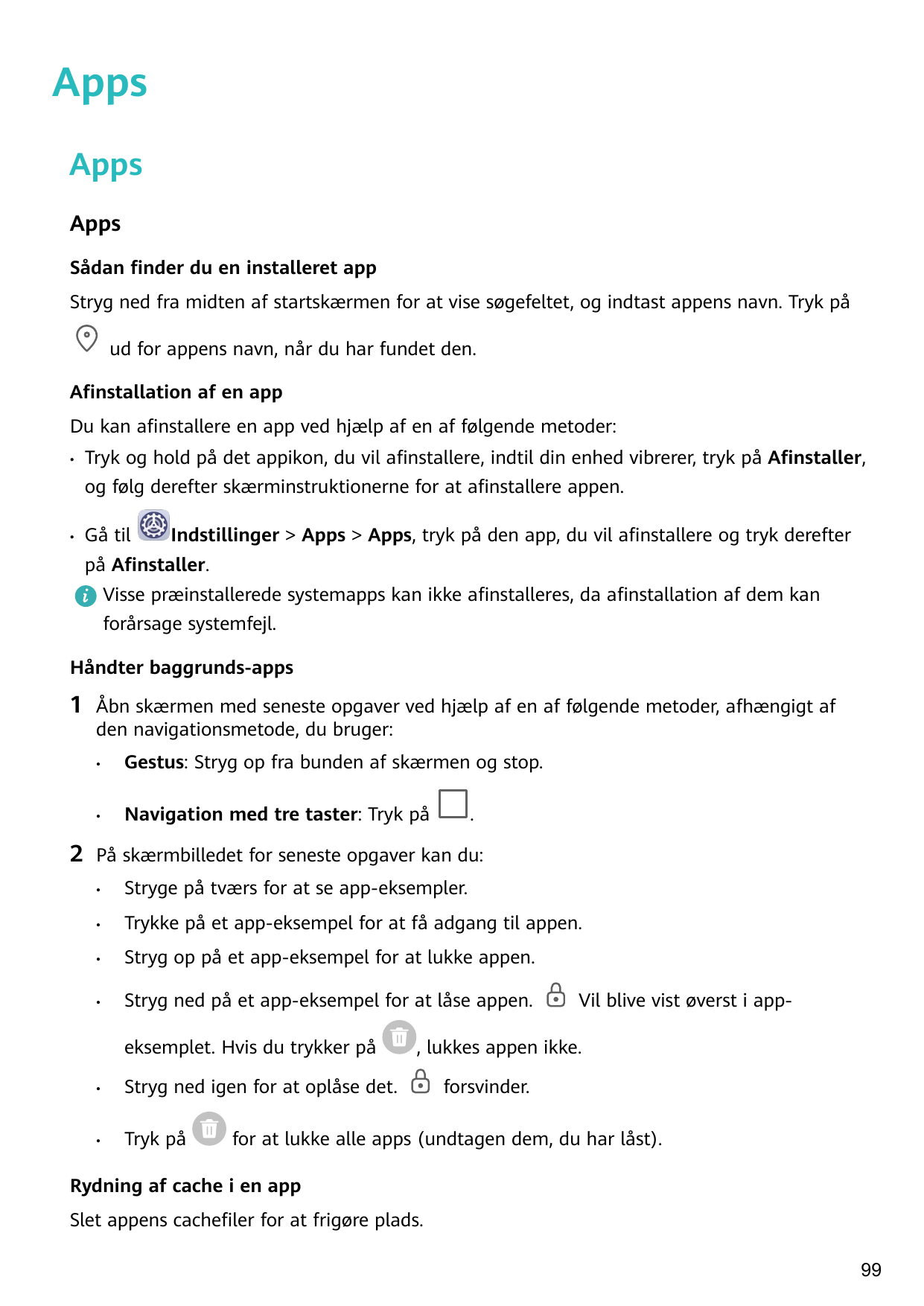 AppsAppsAppsSådan finder du en installeret appStryg ned fra midten af startskærmen for at vise søgefeltet, og indtast appens nav