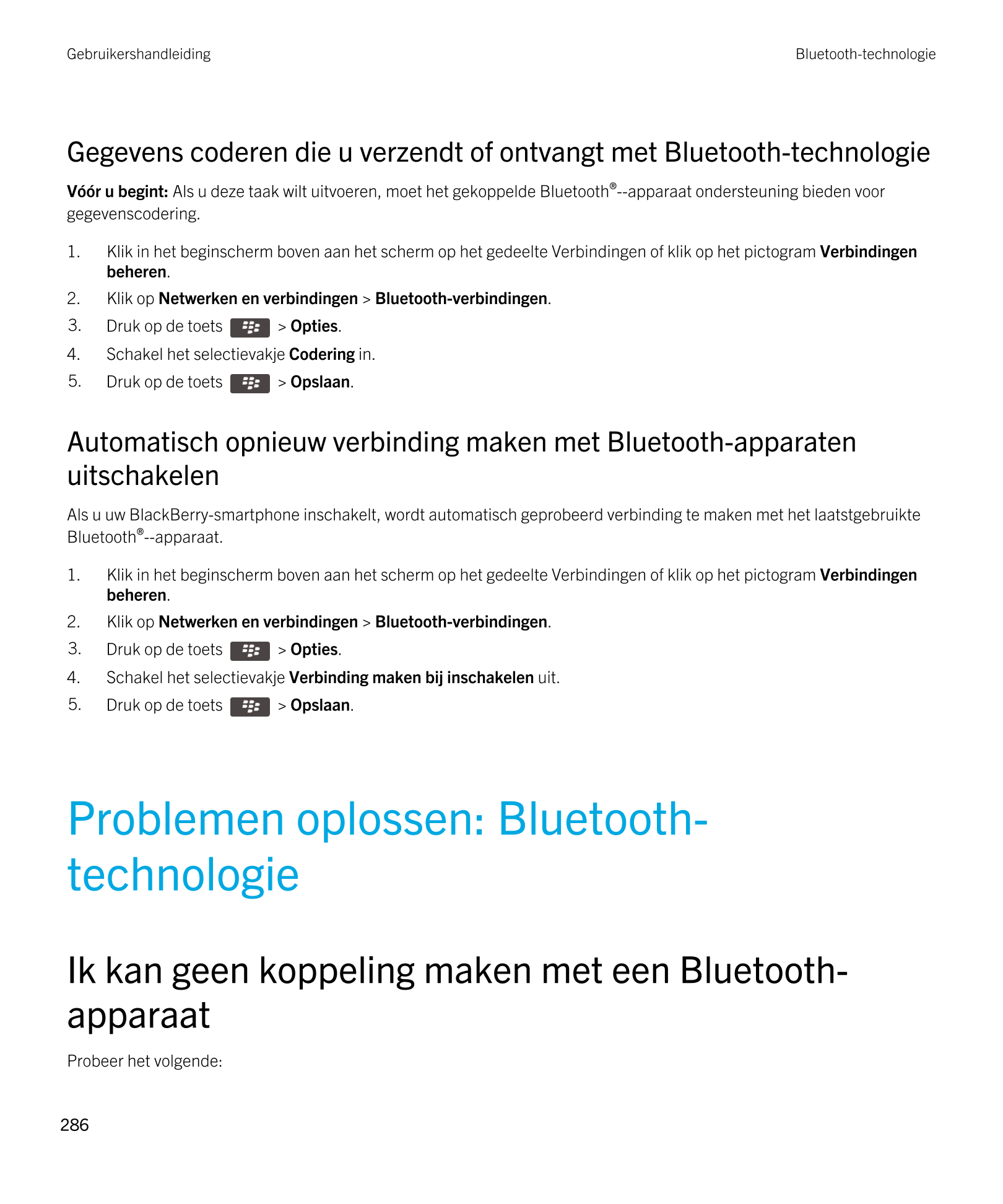 Gebruikershandleiding Bluetooth-technologie
Gegevens coderen die u verzendt of ontvangt met  Bluetooth-technologie
Vóór u begint