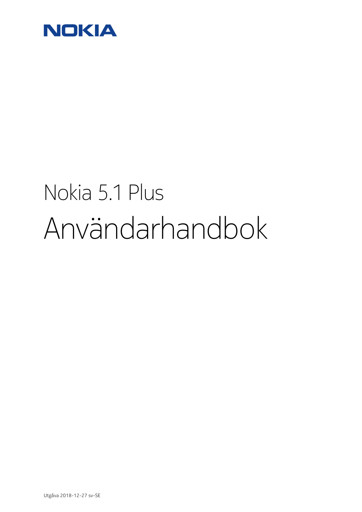 Nokia 5.1 PlusAnvändarhandbokUtgåva 2018-12-27 sv-SE
