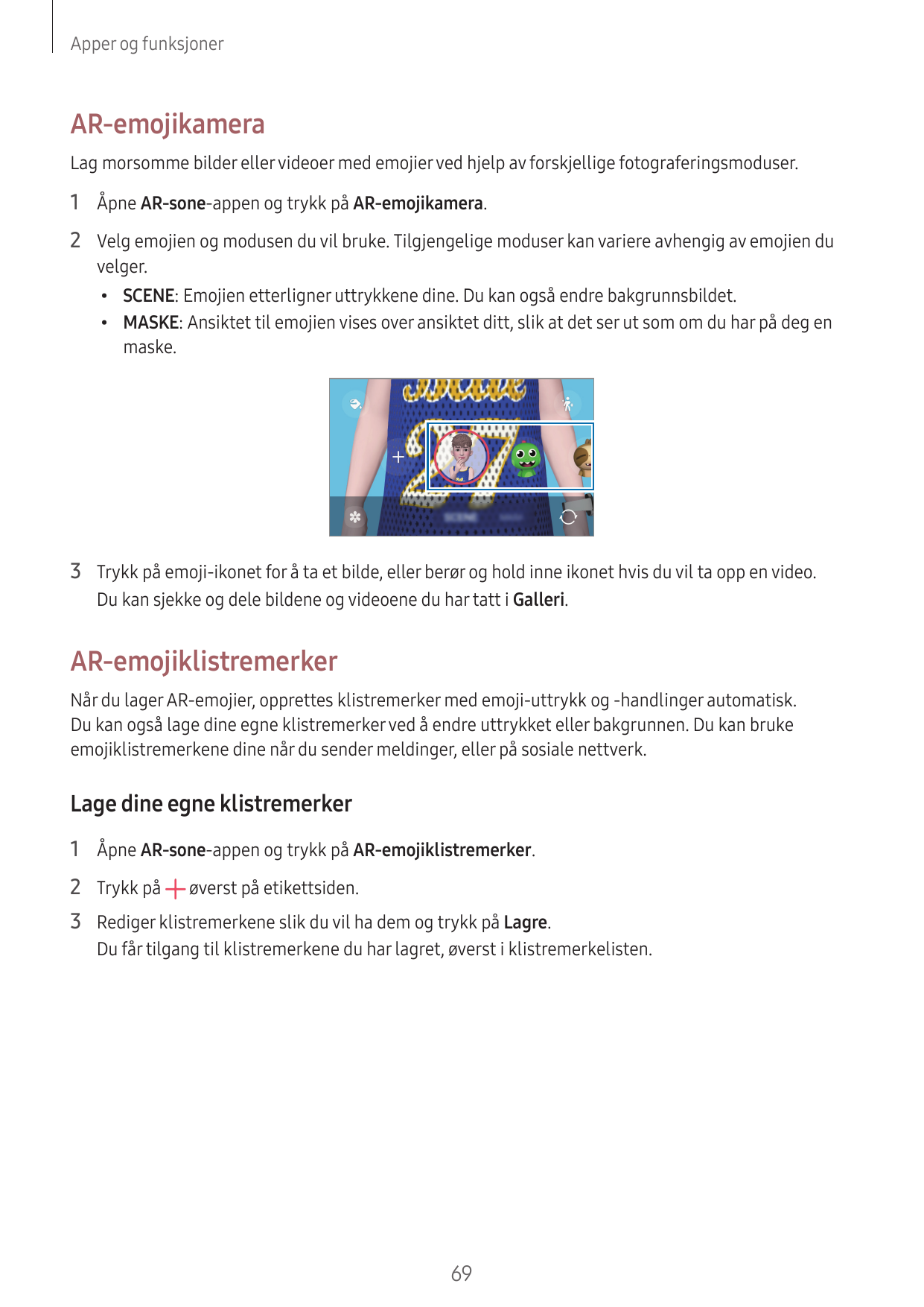 Apper og funksjonerAR-emojikameraLag morsomme bilder eller videoer med emojier ved hjelp av forskjellige fotograferingsmoduser.1