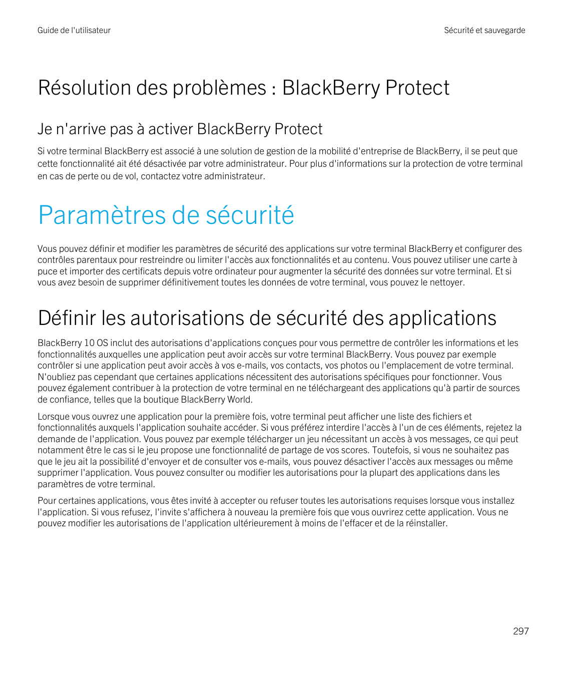Guide de l'utilisateurSécurité et sauvegardeRésolution des problèmes : BlackBerry ProtectJe n'arrive pas à activer BlackBerry Pr
