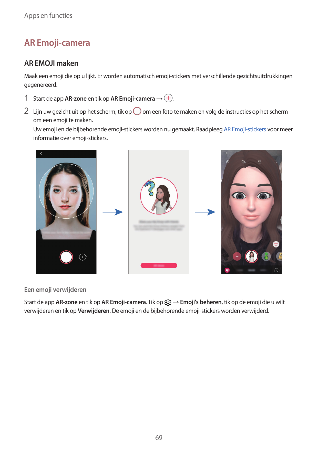 Apps en functiesAR Emoji-cameraAR EMOJI makenMaak een emoji die op u lijkt. Er worden automatisch emoji-stickers met verschillen