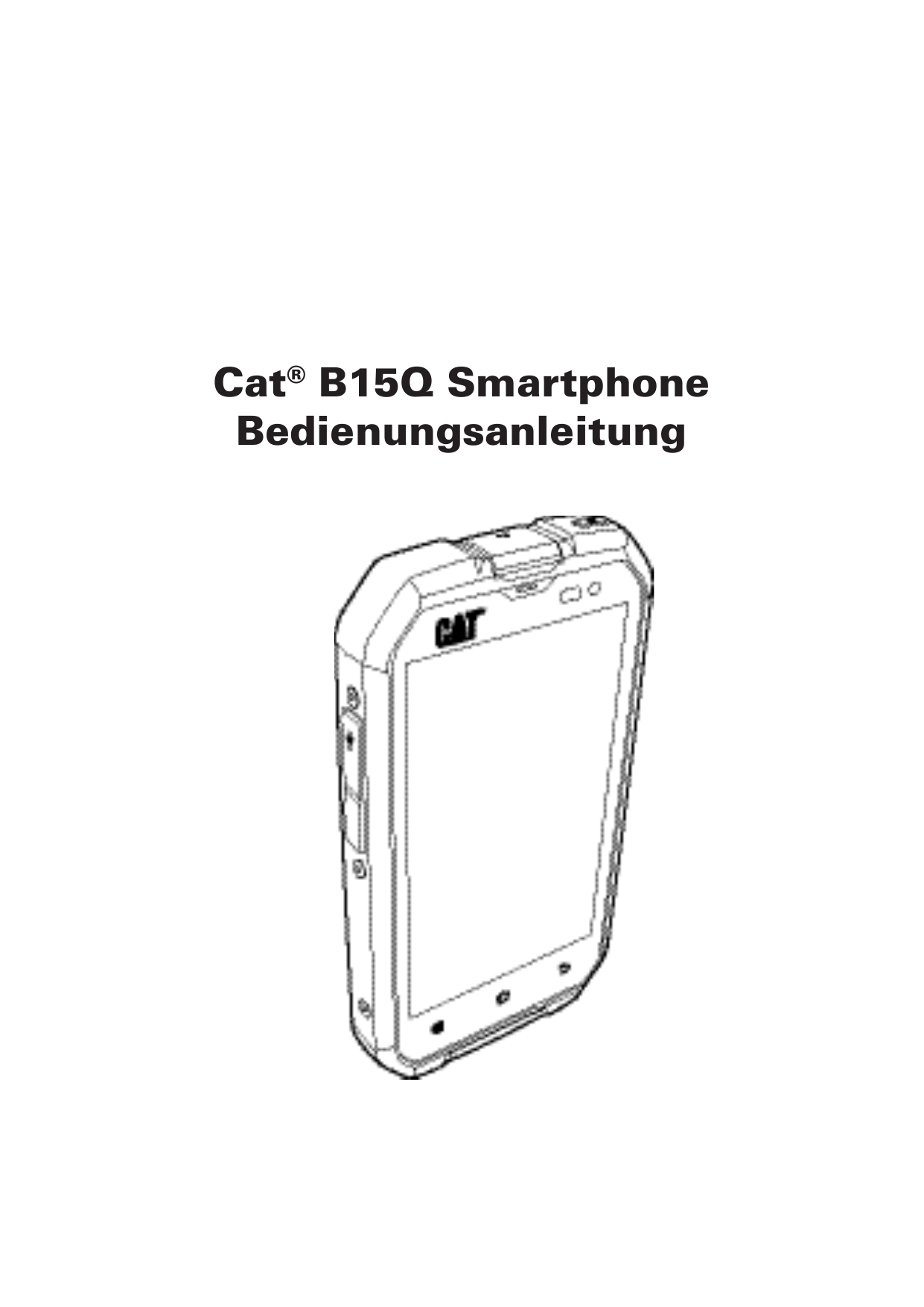 Cat® B15Q SmartphoneBedienungsanleitung