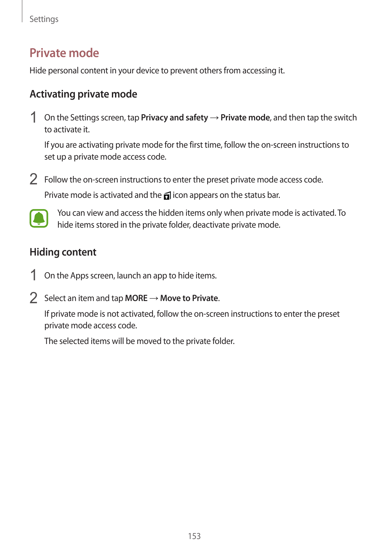 SettingsPrivate modeHide personal content in your device to prevent others from accessing it.Activating private mode1 On the Set
