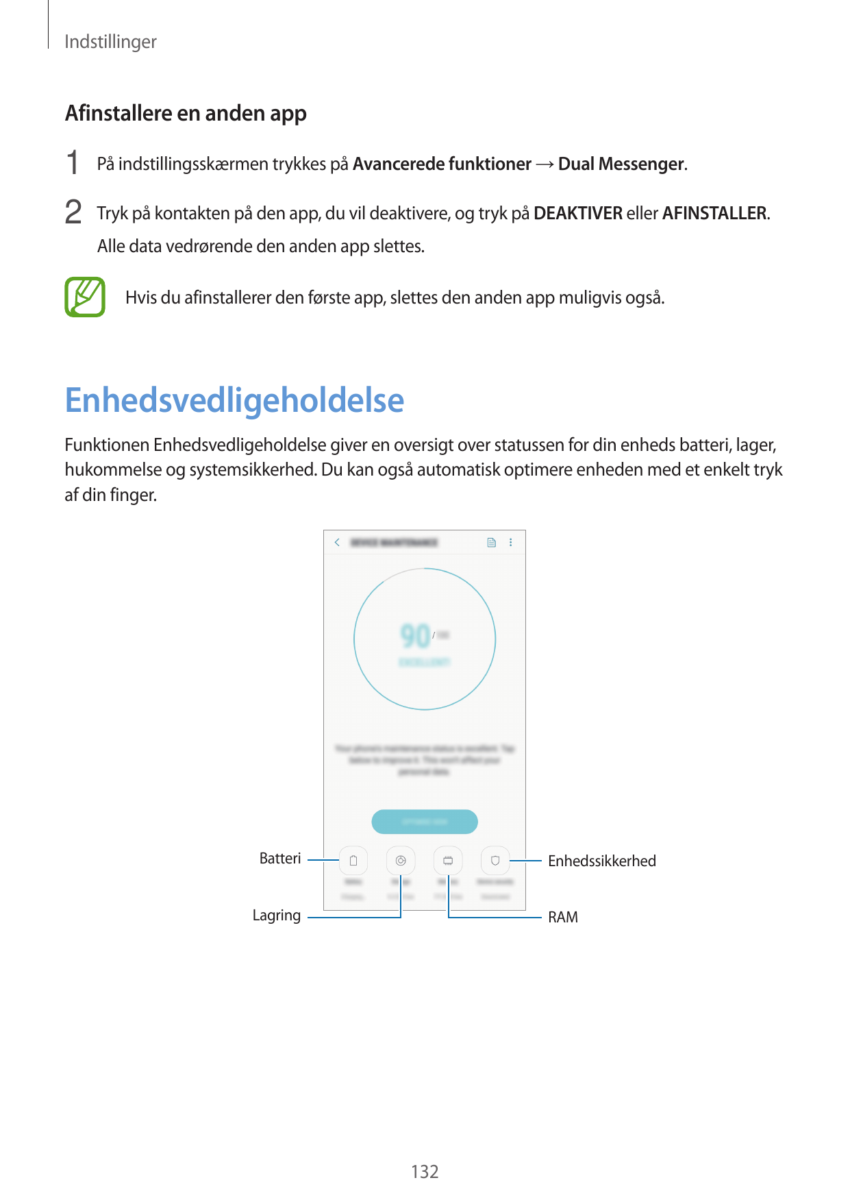 IndstillingerAfinstallere en anden app1 På indstillingsskærmen trykkes på Avancerede funktioner → Dual Messenger.2 Tryk på konta