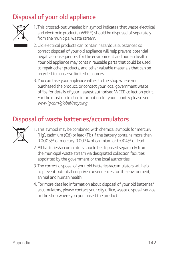 Disposal of your old appliance1. This crossed-out wheeled bin symbol indicates that waste electricaland electronic products (WEE