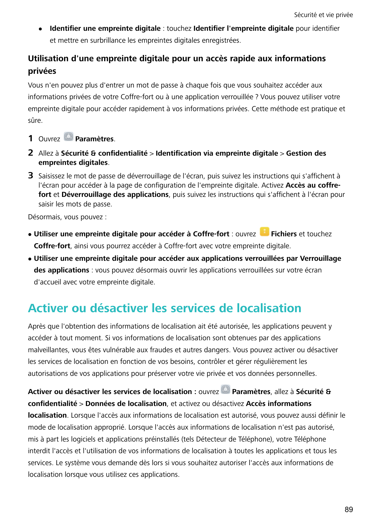 Sécurité et vie privéelIdentifier une empreinte digitale : touchez Identifier l'empreinte digitale pour identifieret mettre en s