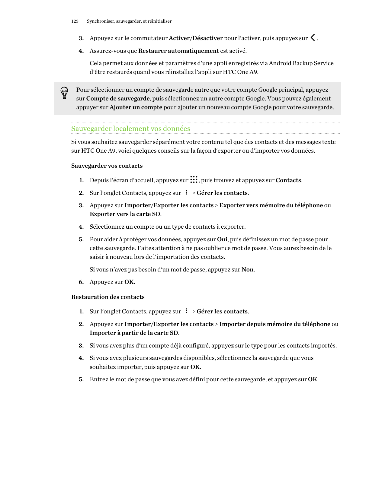 123Synchroniser, sauvegarder, et réinitialiser3. Appuyez sur le commutateur Activer/Désactiver pour l'activer, puis appuyez sur.