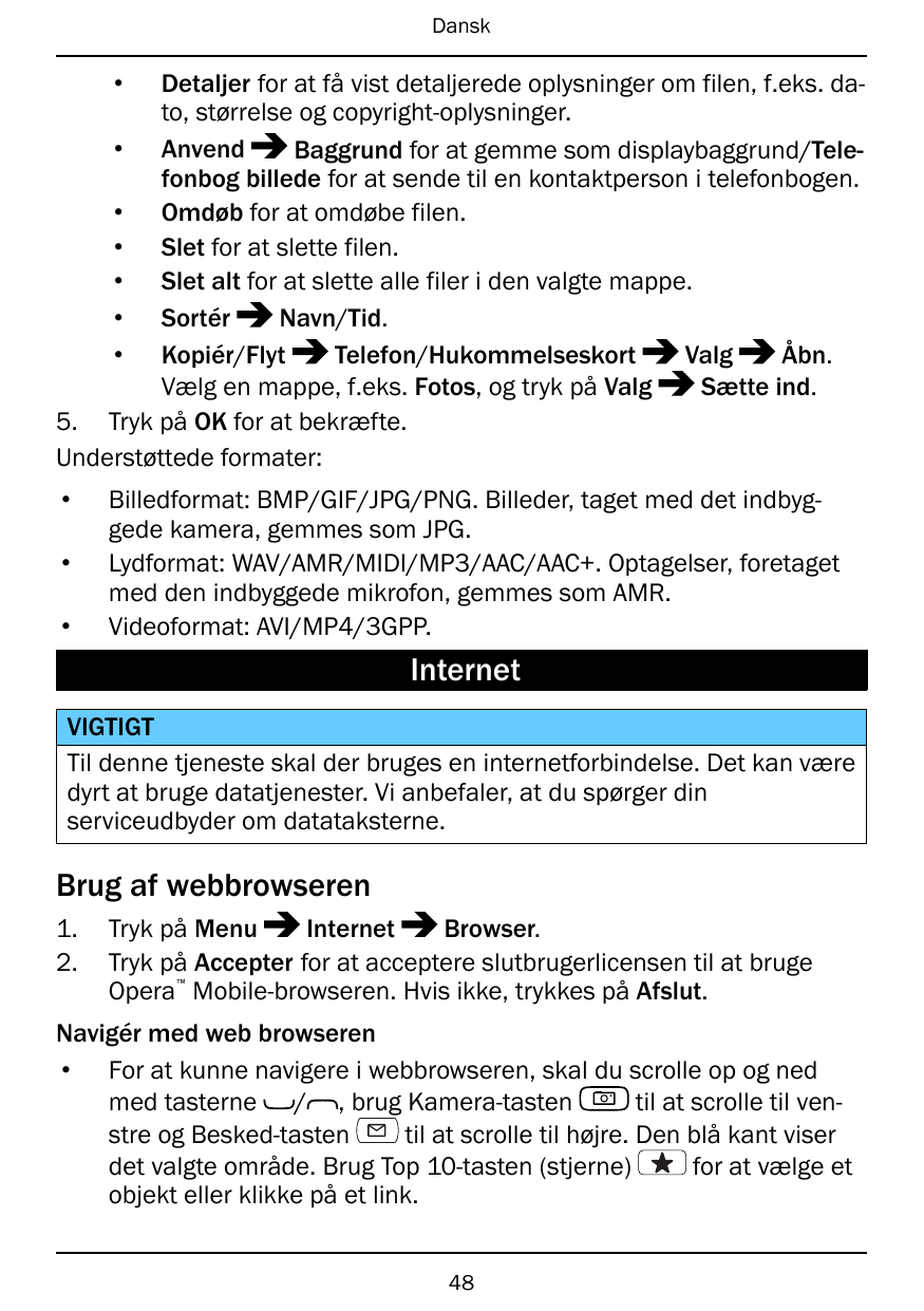 Dansk•Detaljer for at få vist detaljerede oplysninger om filen, f.eks. dato, størrelse og copyright-oplysninger.• AnvendBaggrund